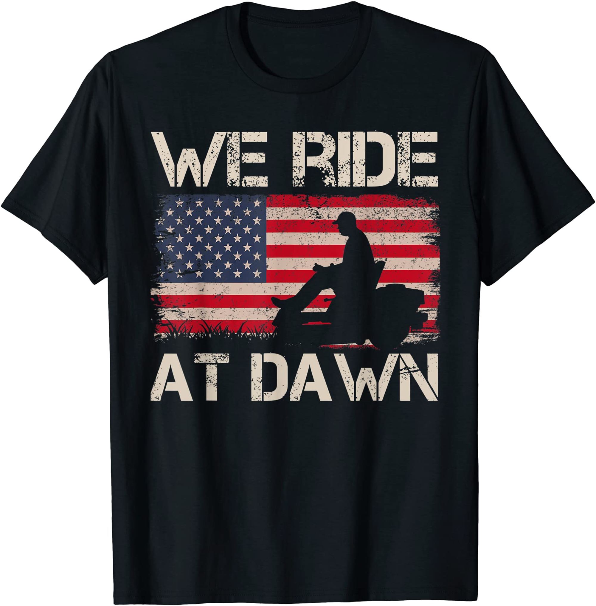 Mens Fathers Day We Ride At Dawn Mens Lawnmower Usa Flag Mowing T-shirt Full Size Up To 5xl