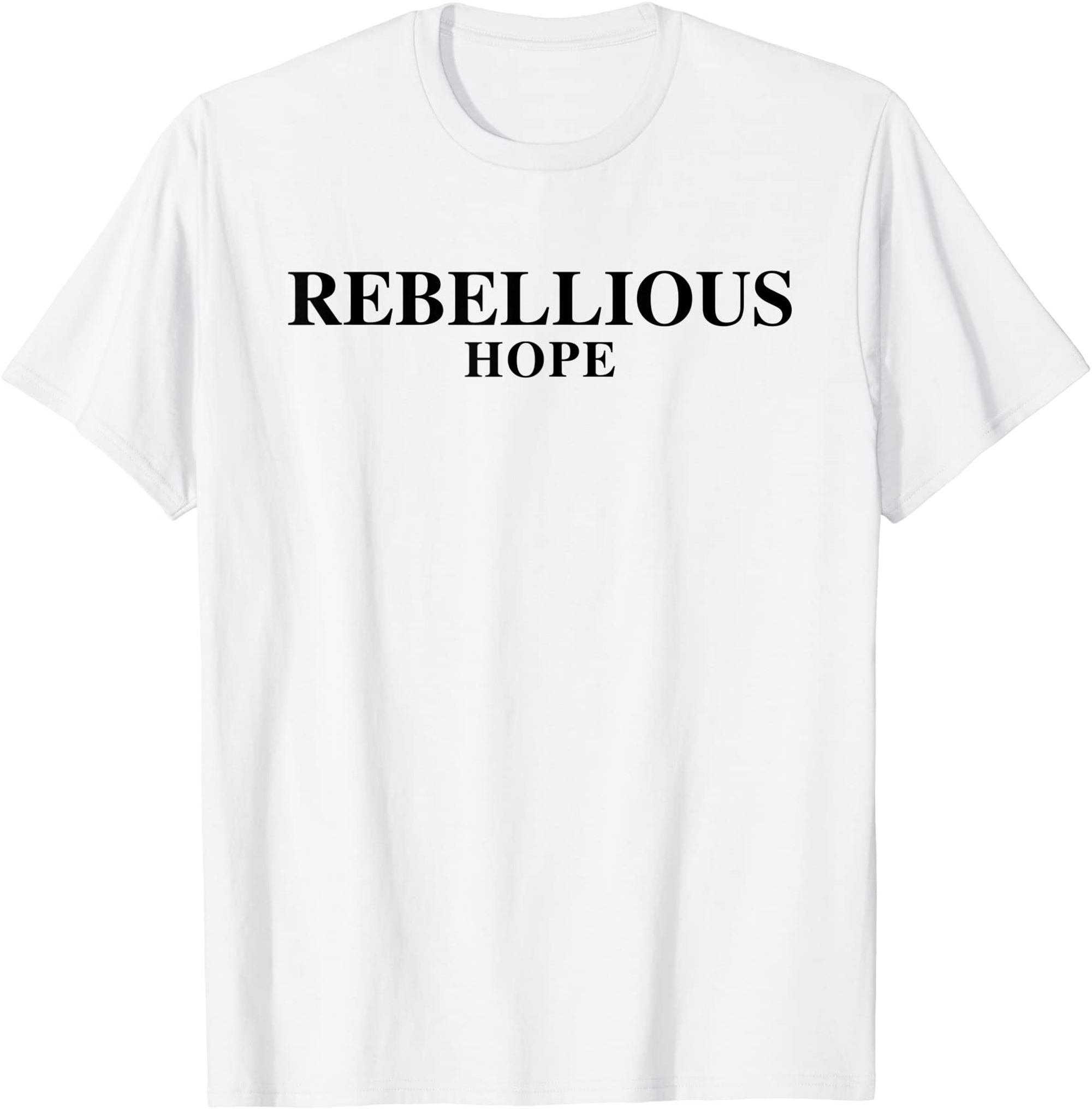 Rebellious Hope T-shirt Size Up To 5xl
