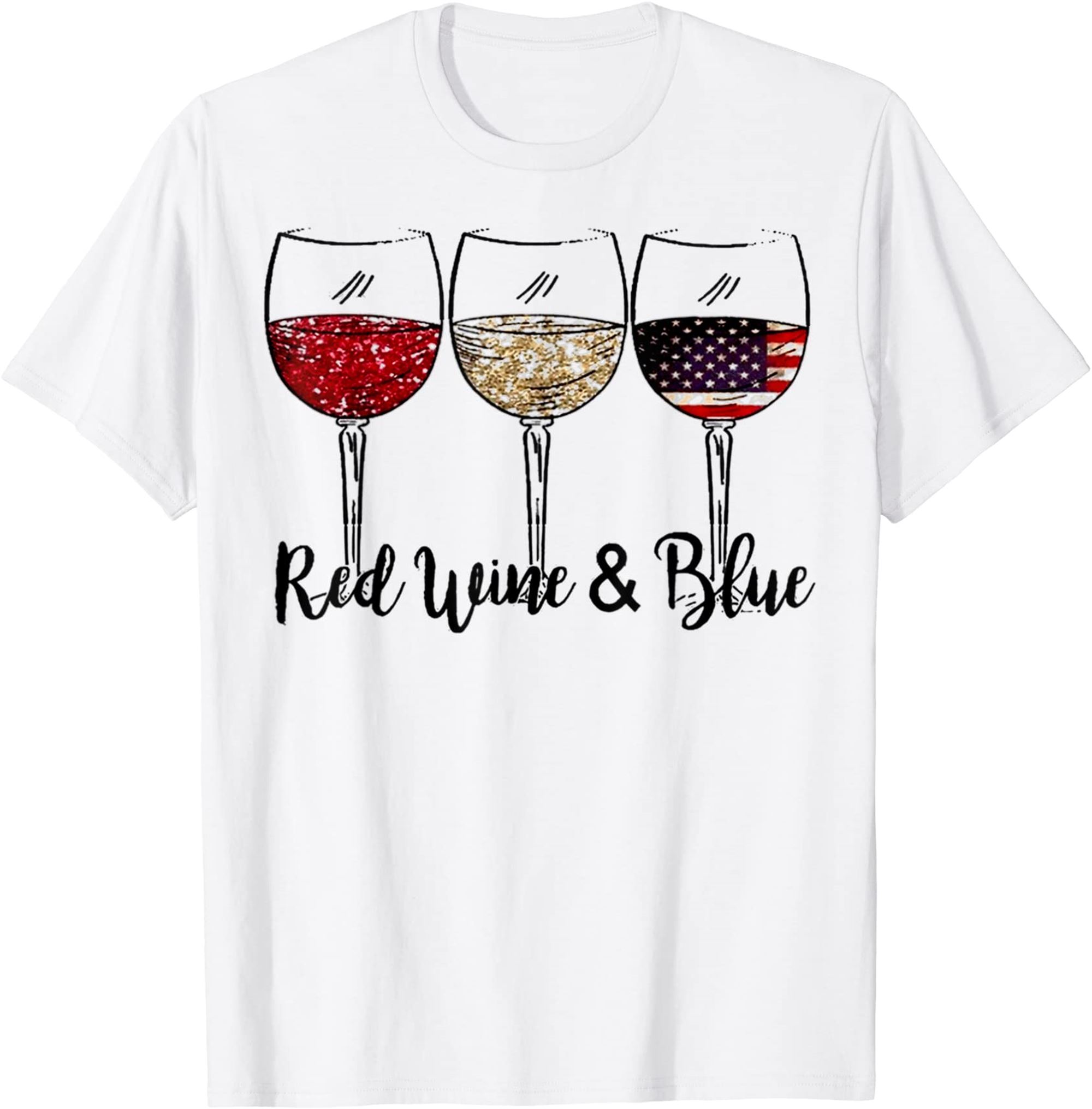 Red Wine Blue 4th Of July Red White Blue Wine Glasses T-shirt Size Up To 5xl