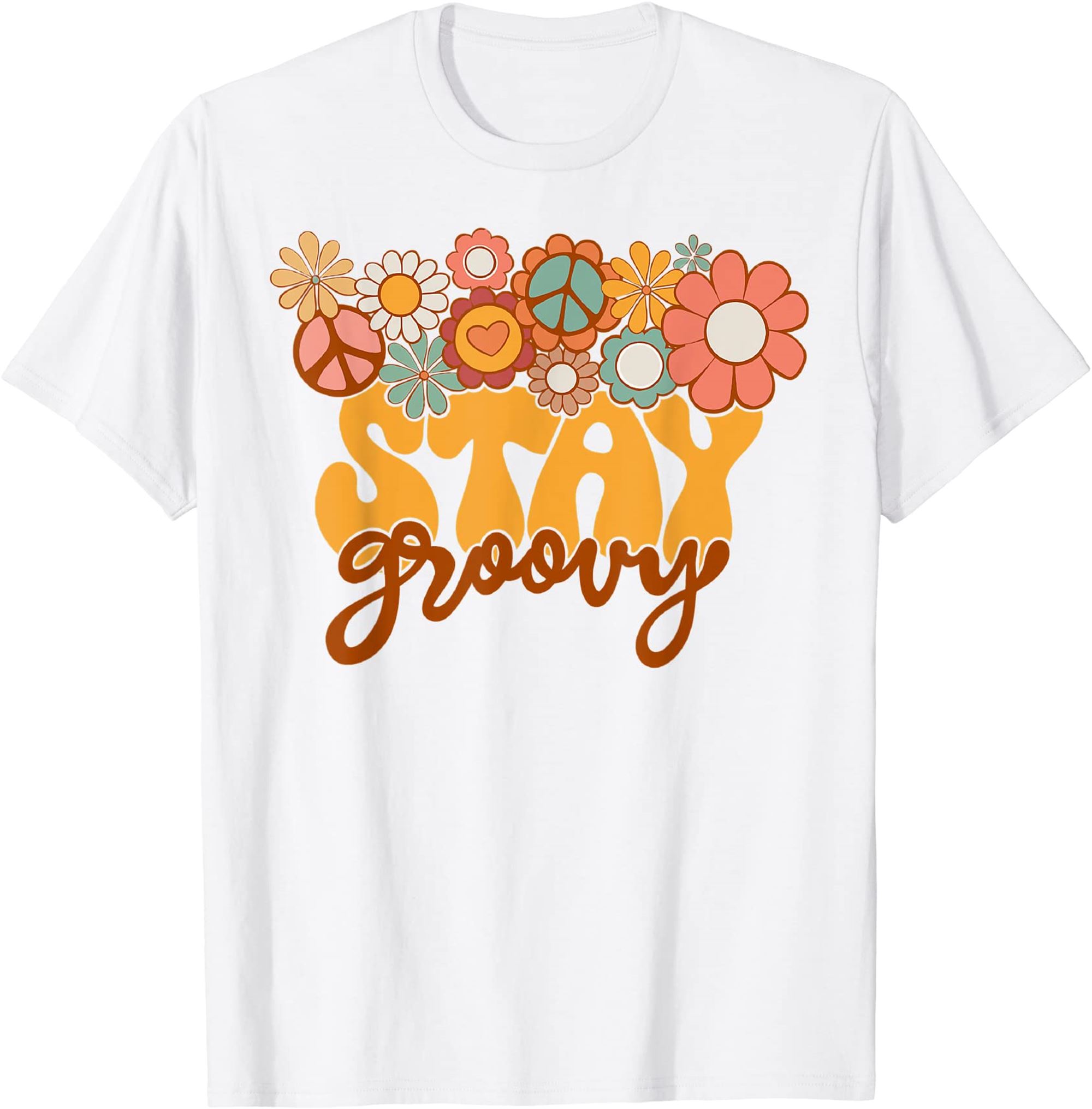 Retro Sunflower Hippie Stay Groovy Positive Mind Happy Life T-shirt Full Size Up To 5xl