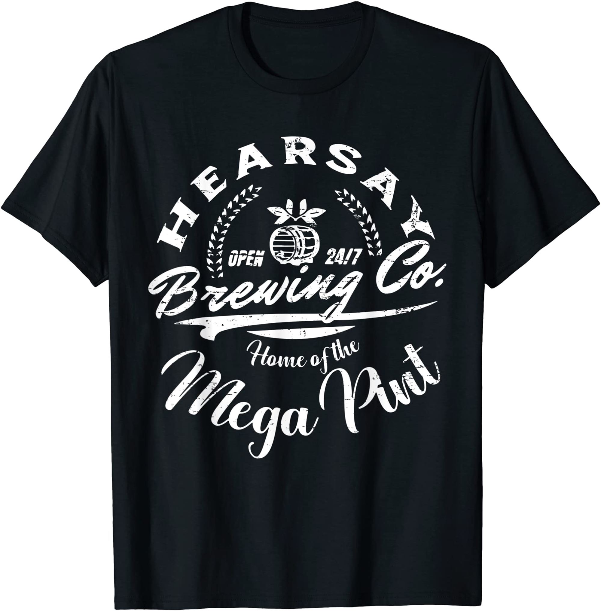 Hearsay Brewing Co Mega Pint Funny Isnt Happy Hour Anytime T-shirt Plus Size Up To 5xl