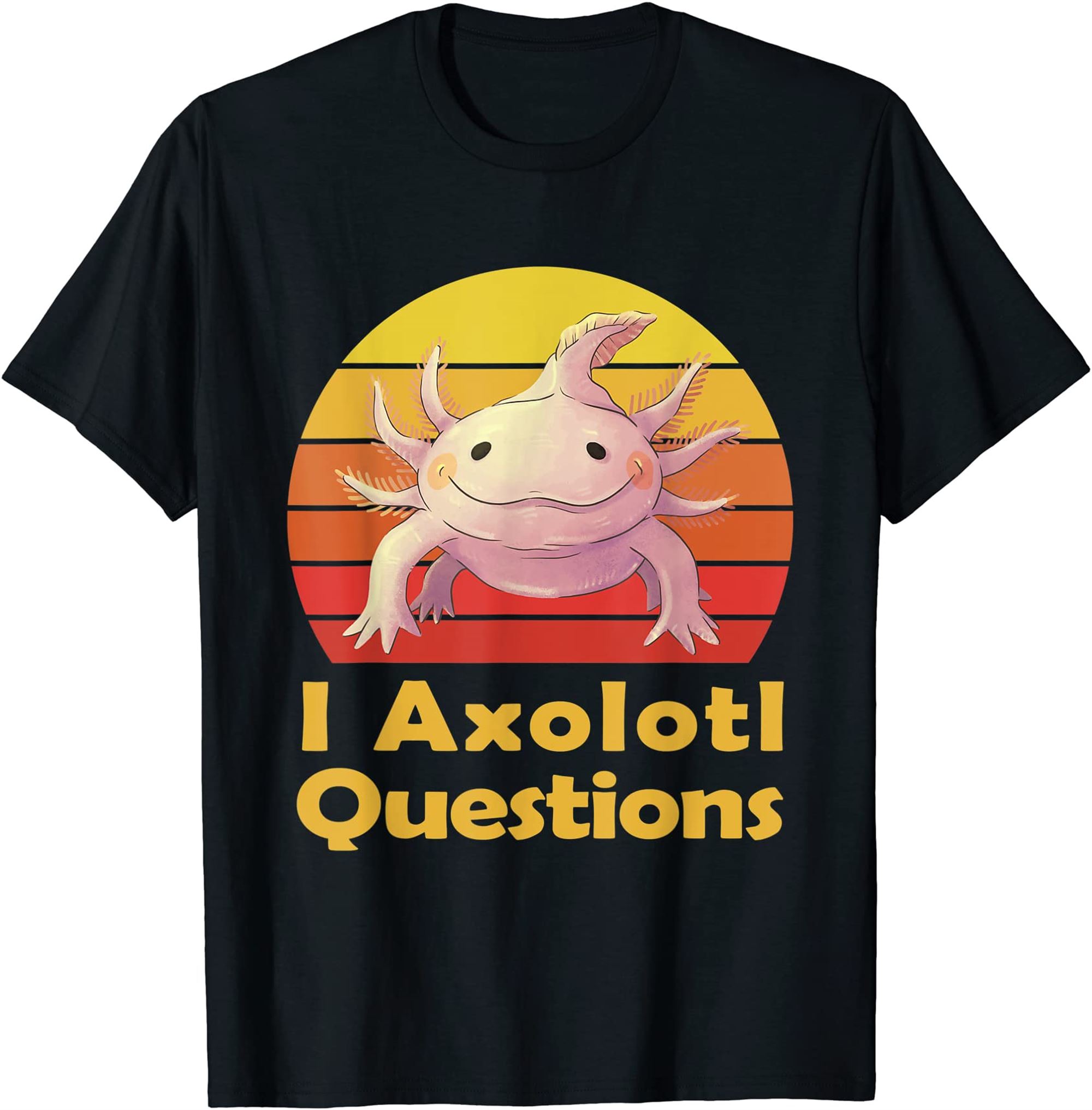 I Axolotl Questions T-shirt Plus Size Up To 5xl