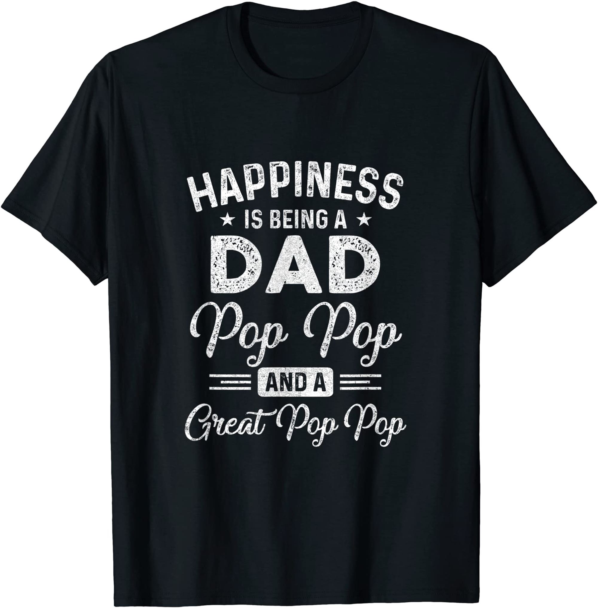 Happiness Is Being A Dad Pop Pop And Great Pop Pop T-shirt Full Size Up To 5xl
