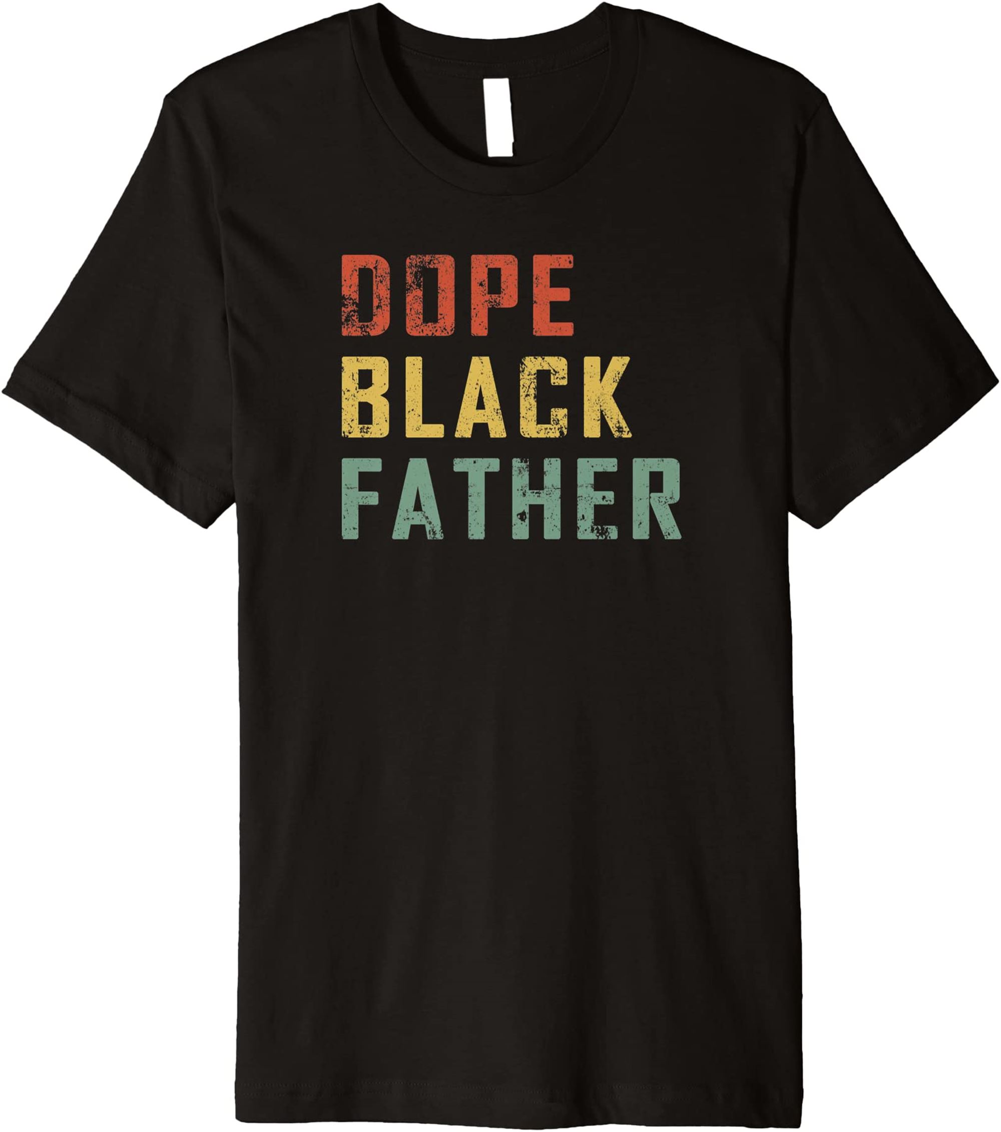 Mens Dope Black Father African American Black Fathers Day 2022 Premium T-shirt Full Size Up To 5xl