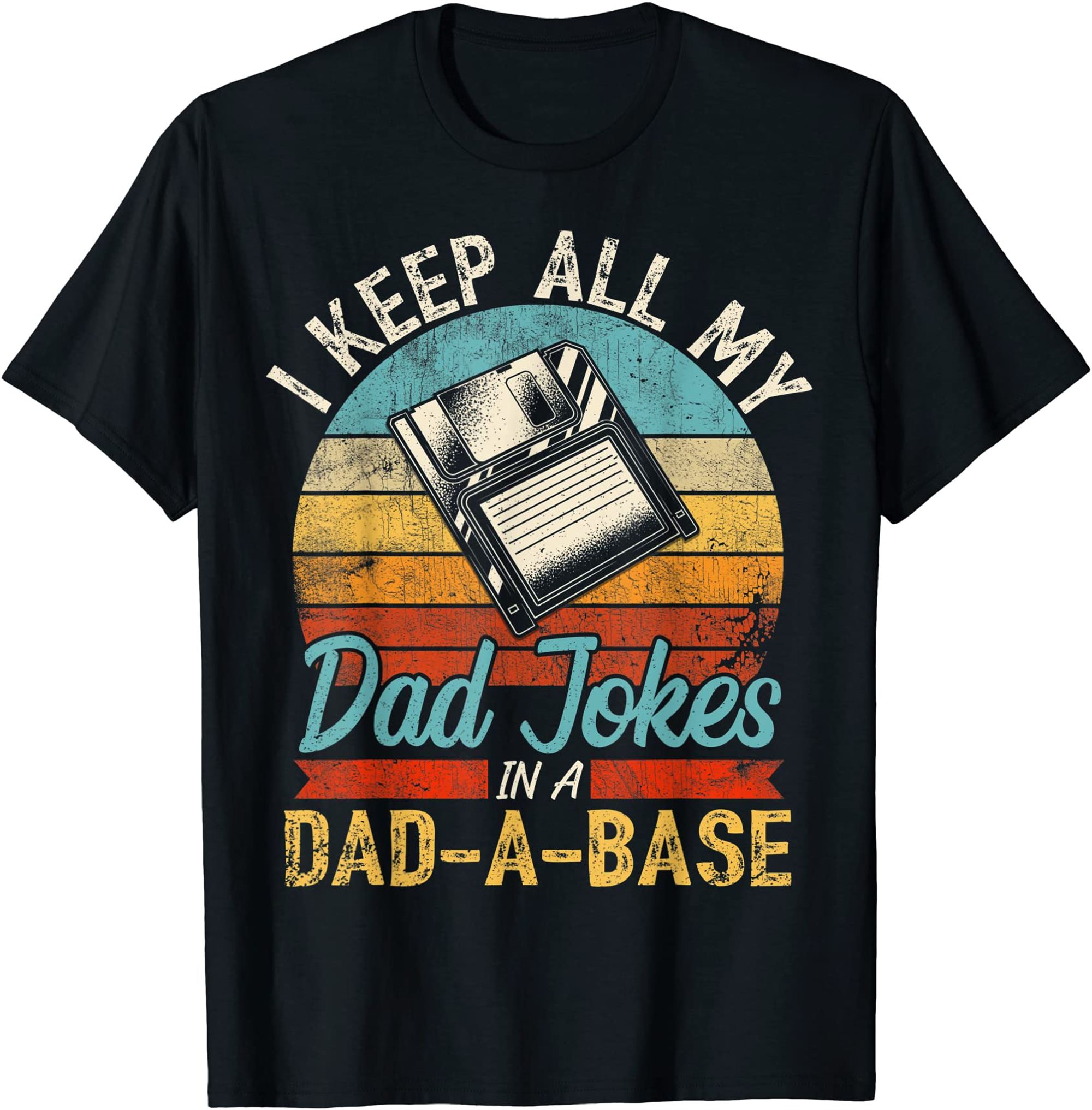 Mens I Keep All My Dad Jokes In A Dad A Base Vintage Father Dad Tshirt Plus Size Up To 5xl