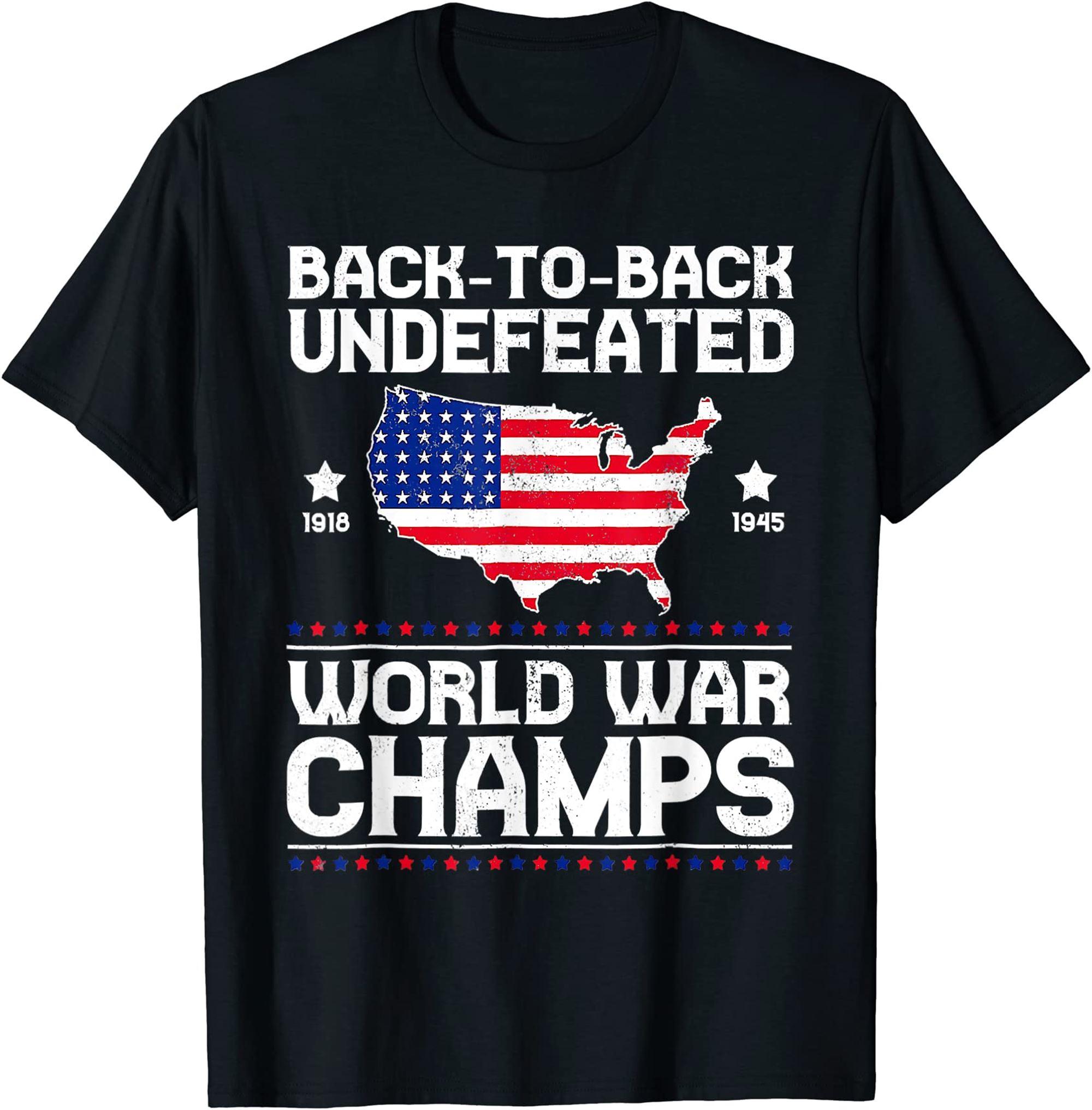 Back To Back Undefeated World War Champs 4th Of July T-shirt Plus Size Up To 5xl