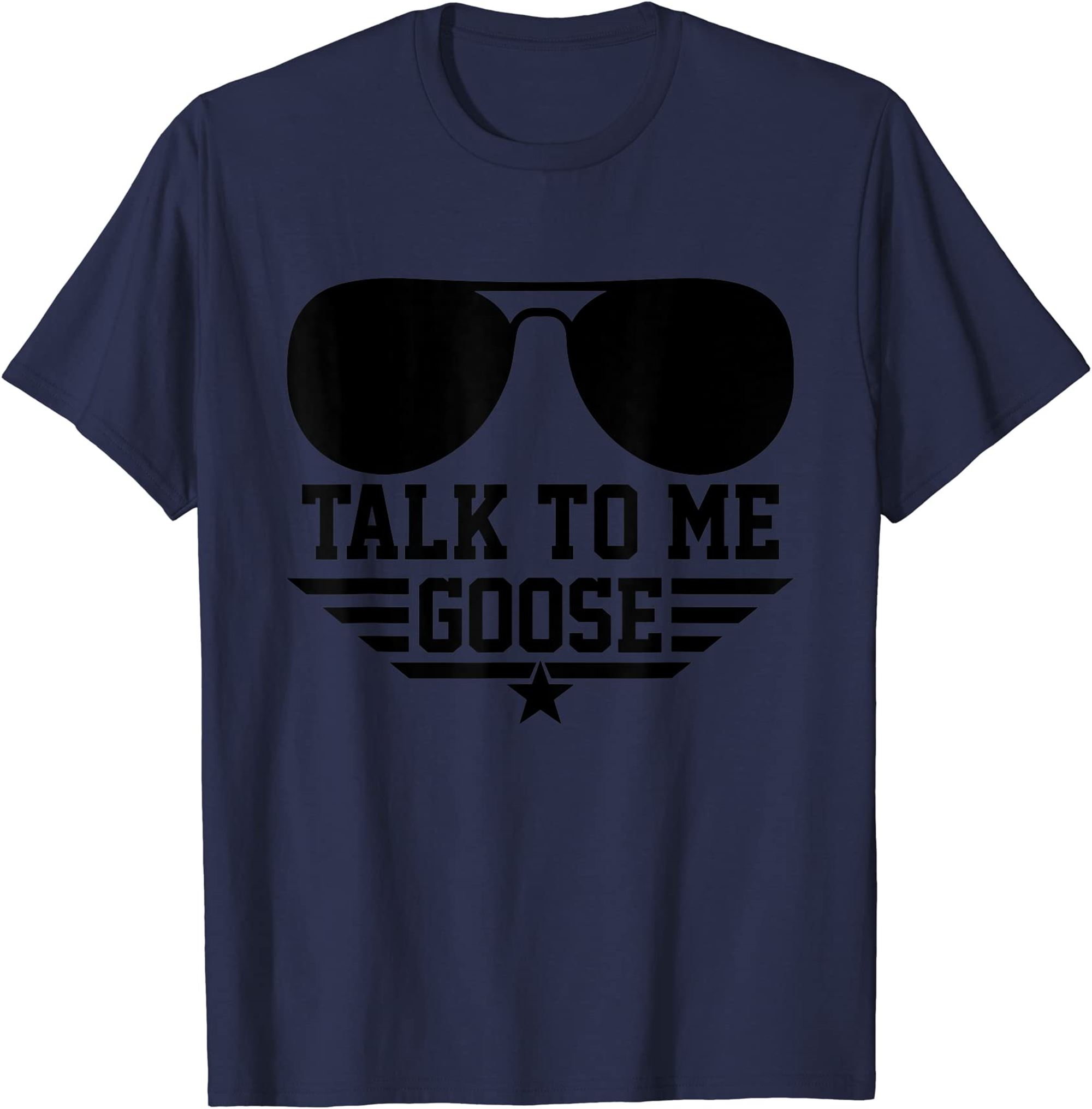 Funny Talk To Me Goose T-shirt Full Size Up To 5xl