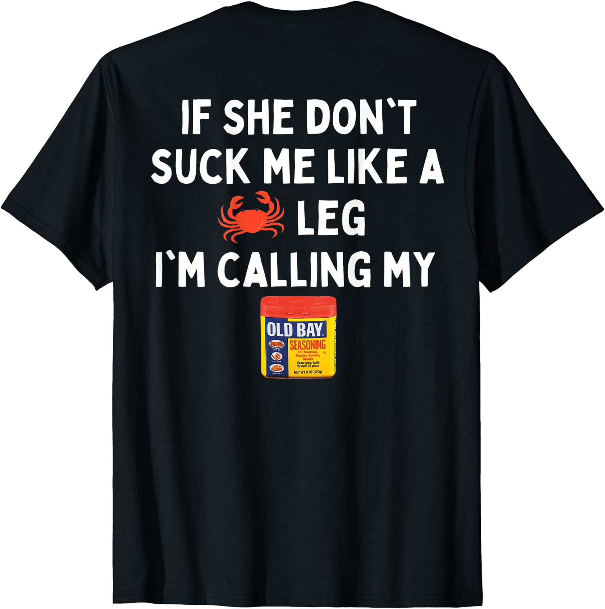Maryland If She Dont Suck Me Like A Crab Leg On Back T-shirt Plus Size Up To 5xl