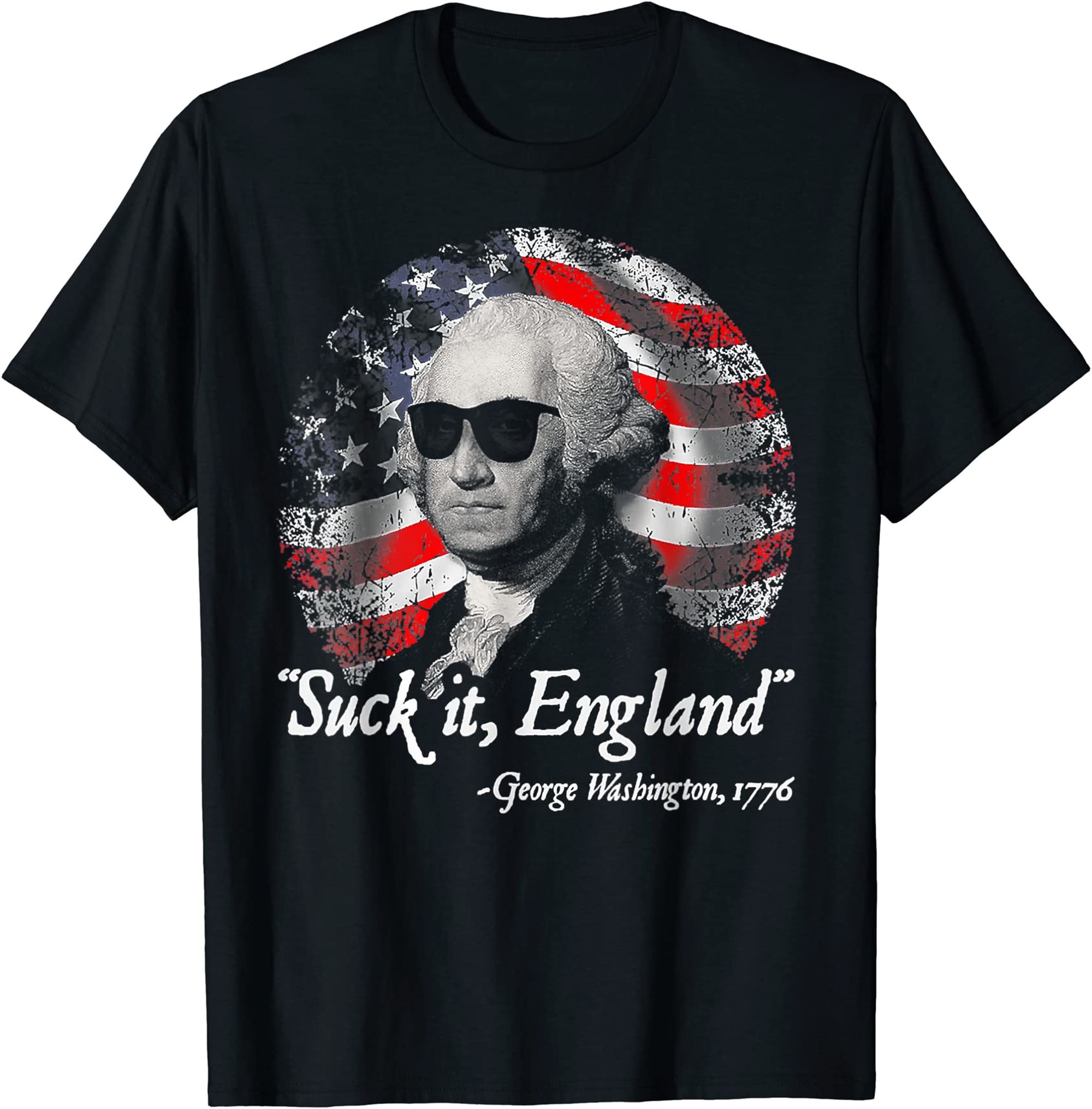 Suck It England Funny 4th Of July George Washington 1776 T-shirt Plus Size Up To 5xl
