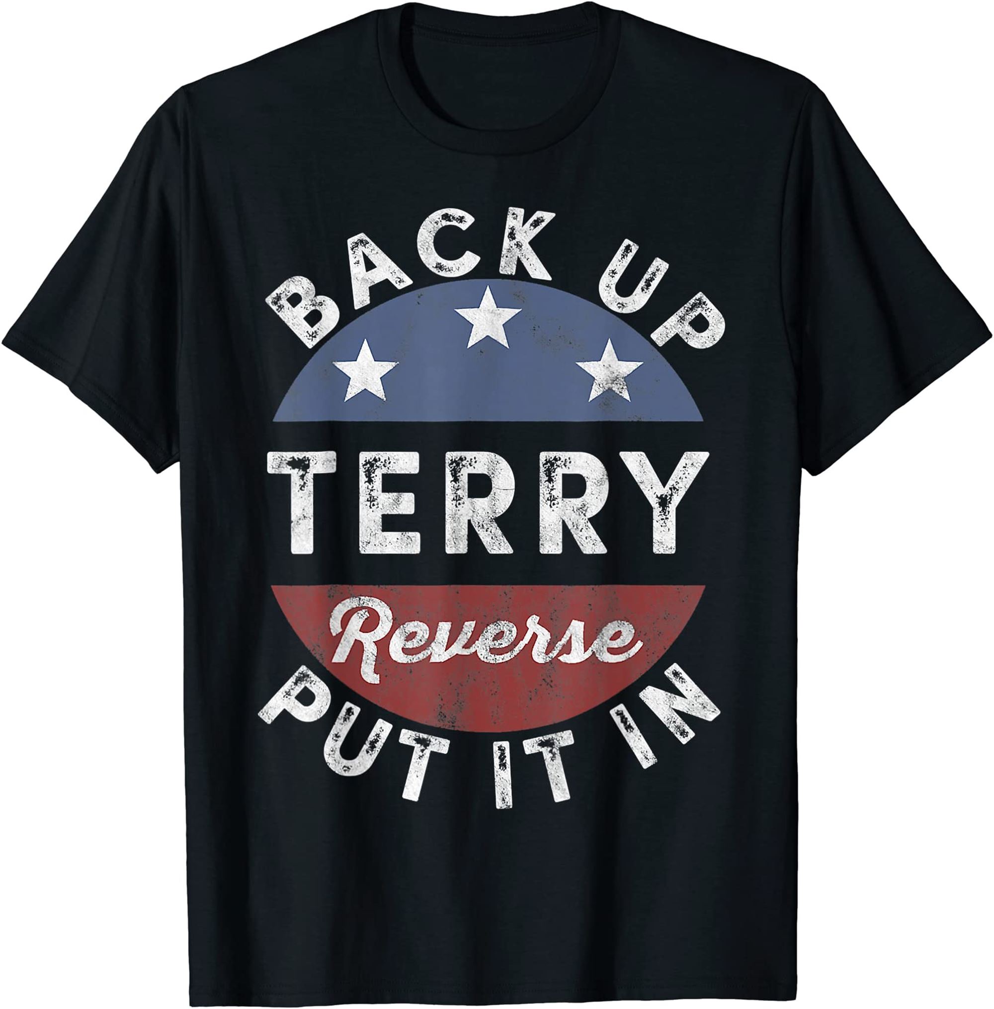 Back It Up Terry Put It In Reverse Funny 4th Of July Us Flag T-shirt Full Size Up To 5xl