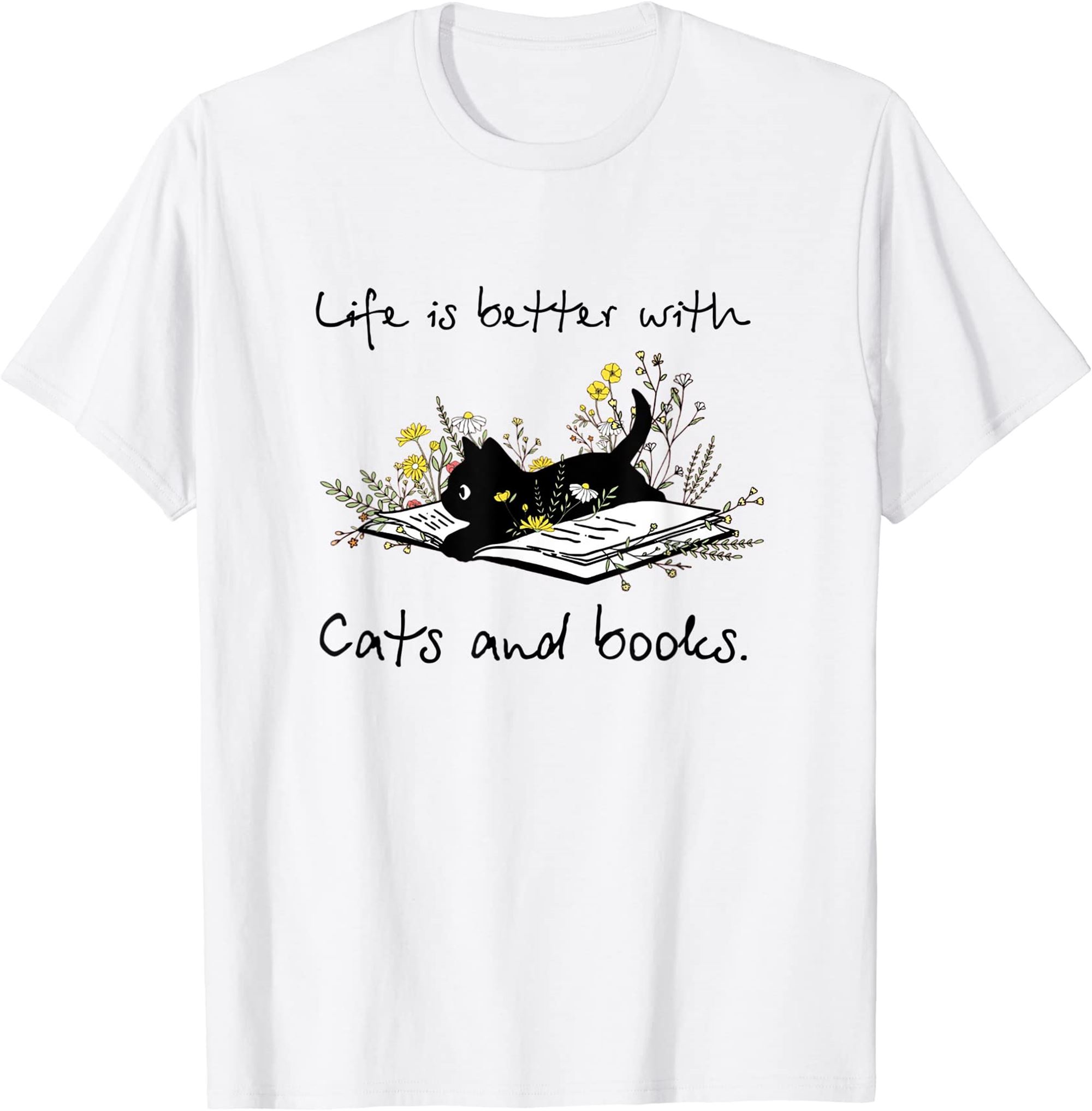 Cat Book Shirt For Women Life Is Better With Cats And Books T-shirt Full Size Up To 5xl