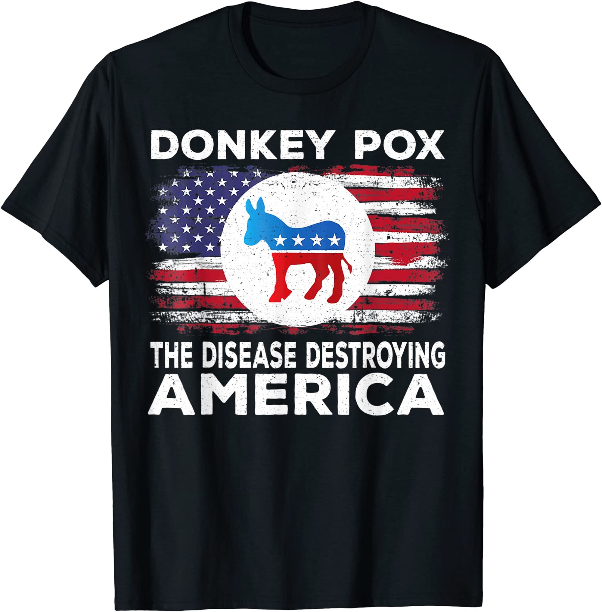 Donkey Pox The Disease Destroying America Funny Republican T-shirt Full Size Up To 5xl