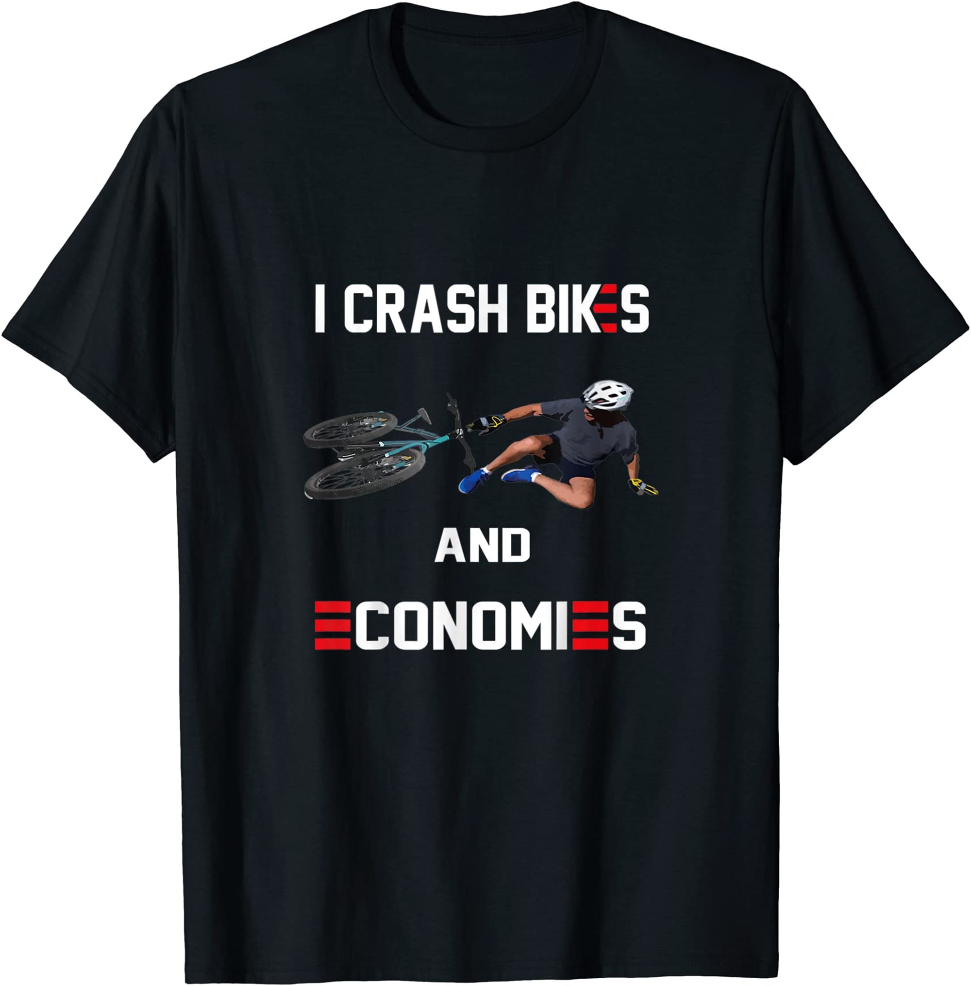 I Crash Bikes And Economies Joe Biden Falling Off Bike T-shirt Plus Size Up To 5xl