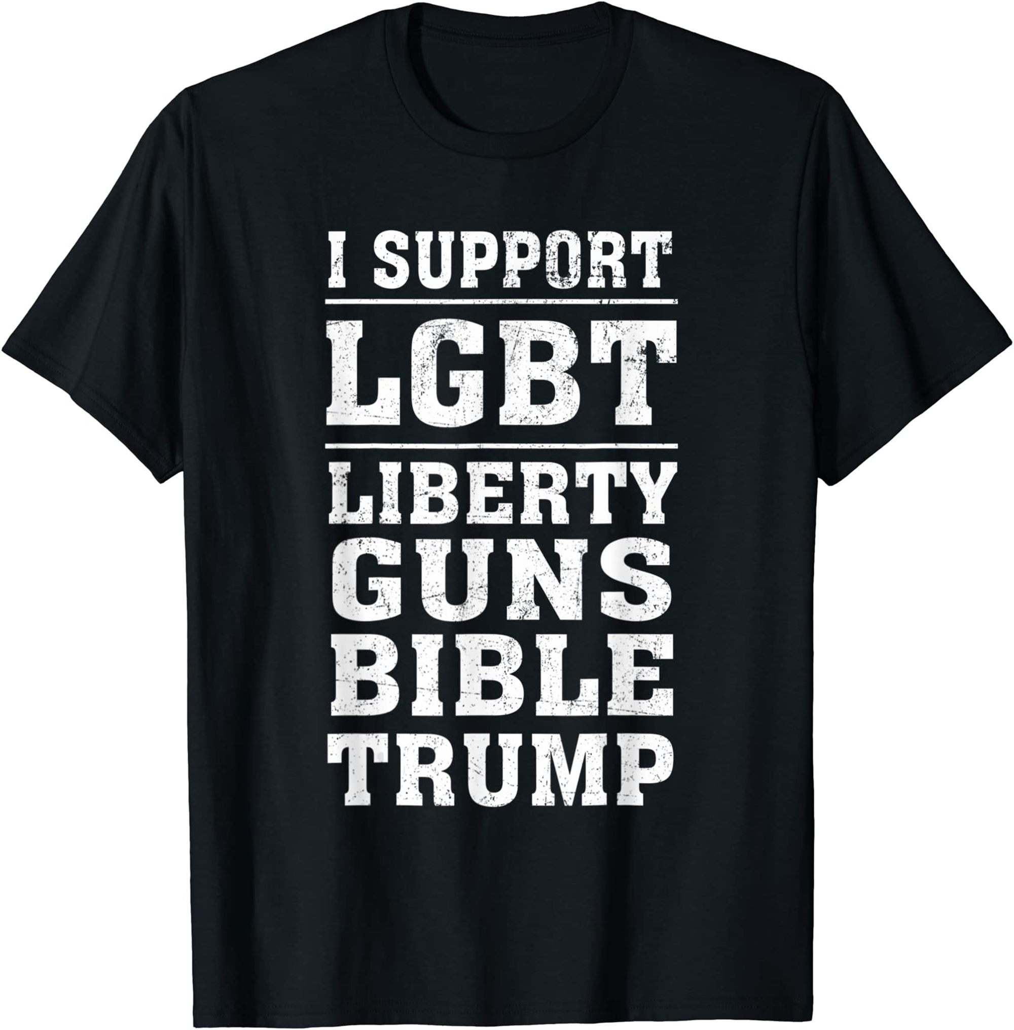 I Support Lgbt Liberty Guns Bible Amp Trump Gift T-shirt Full Size Up To 5xl