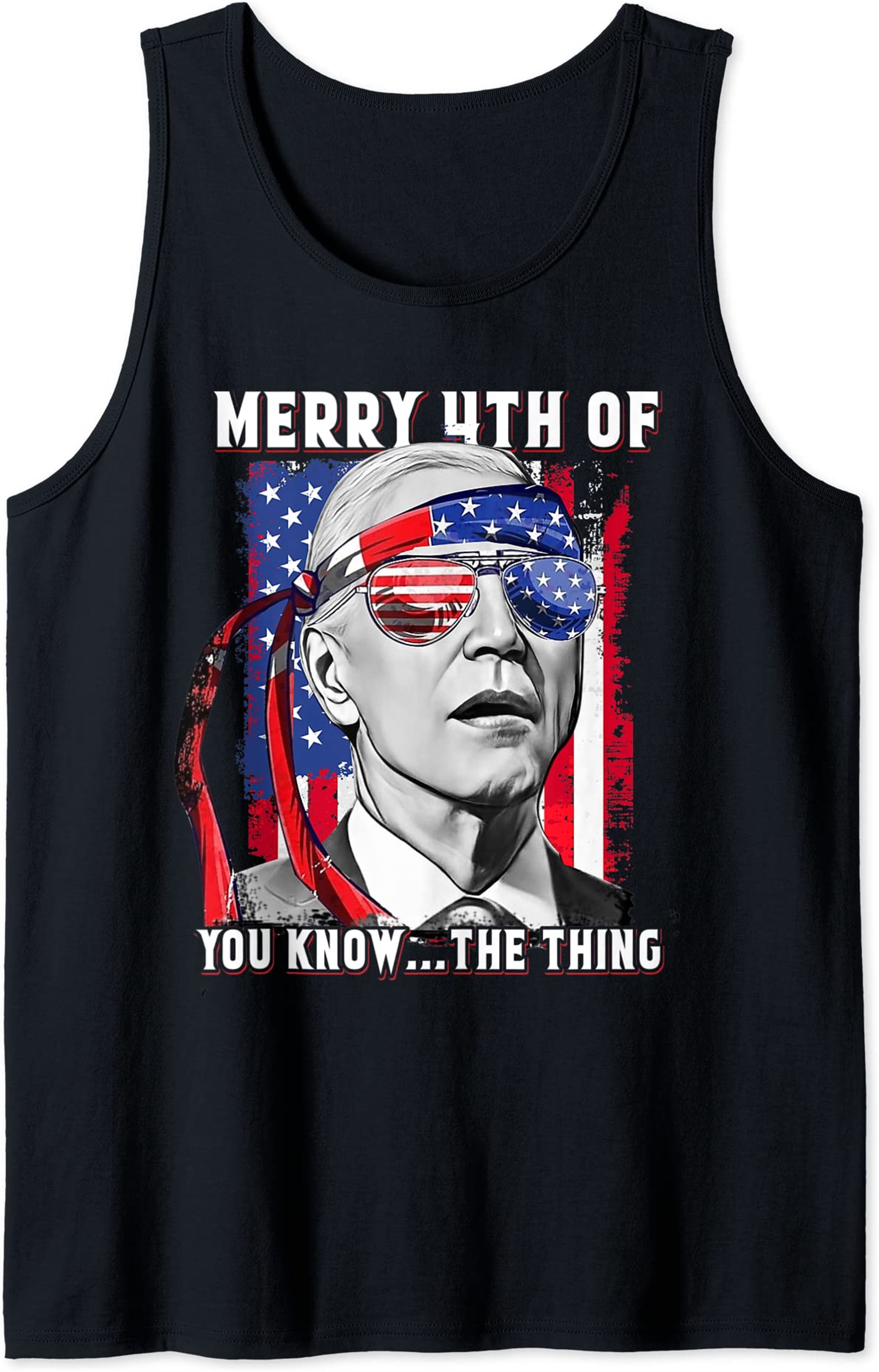 Merry 4th Of You Knowthe Thing Happy 4th Of July Memorial Tank Top Plus Size Up To 5xl