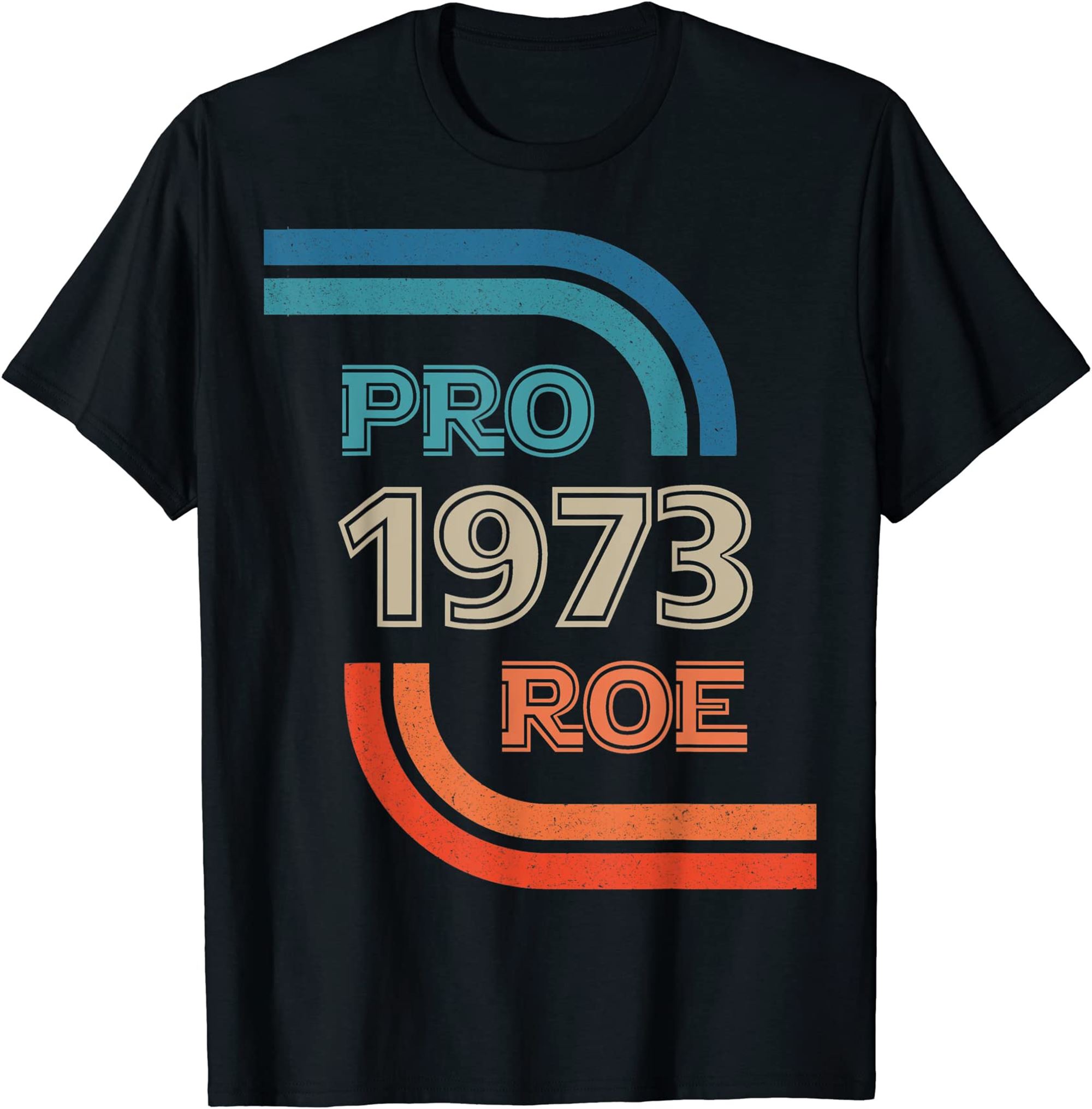 Pro Roe 1973 Roe V Wade T-shirt Full Size Up To 5xl