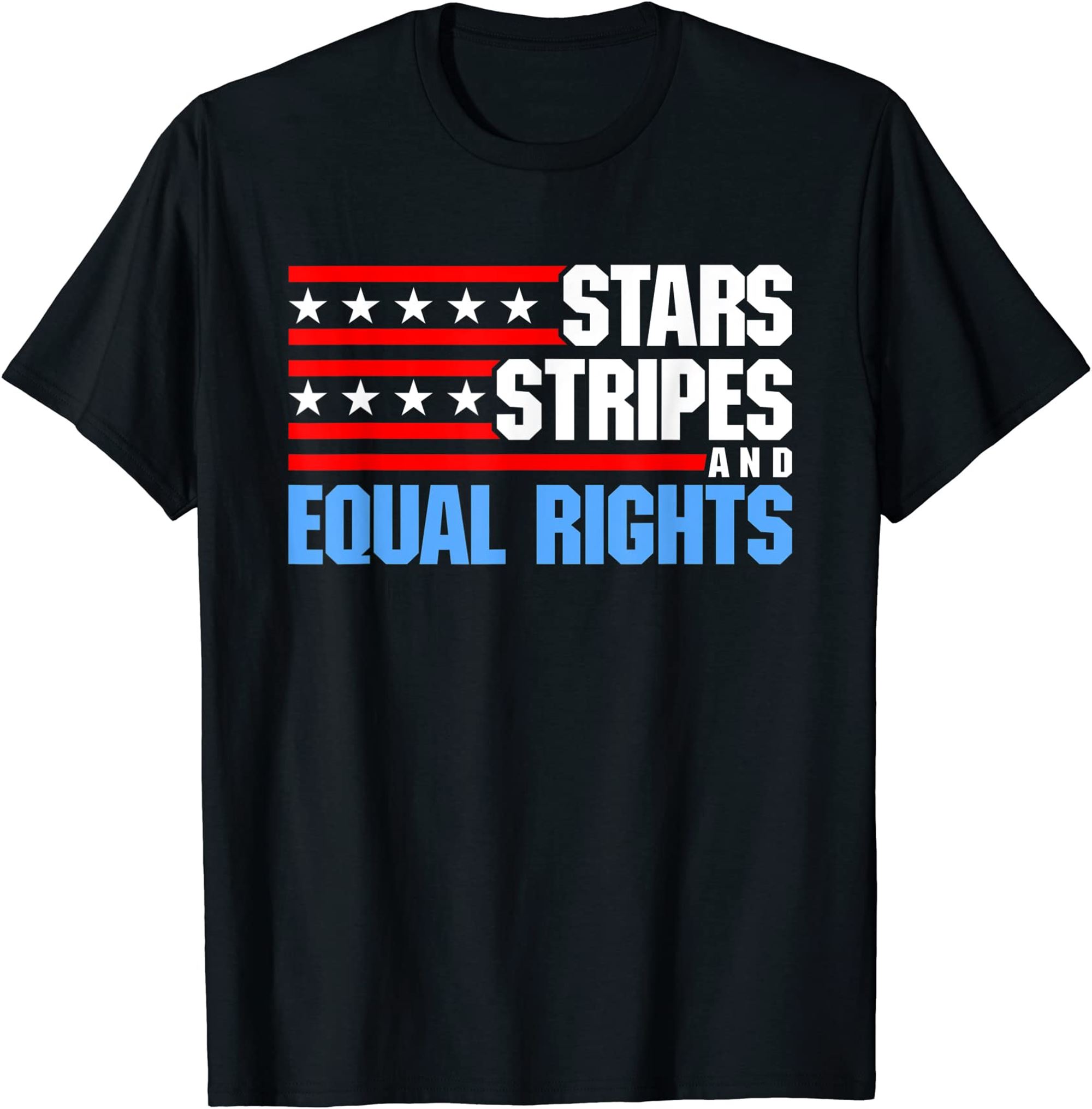 Stars Stripes And Equal Rights Patriotic 4th Of July Usa T-shirt Full Size Up To 5xl