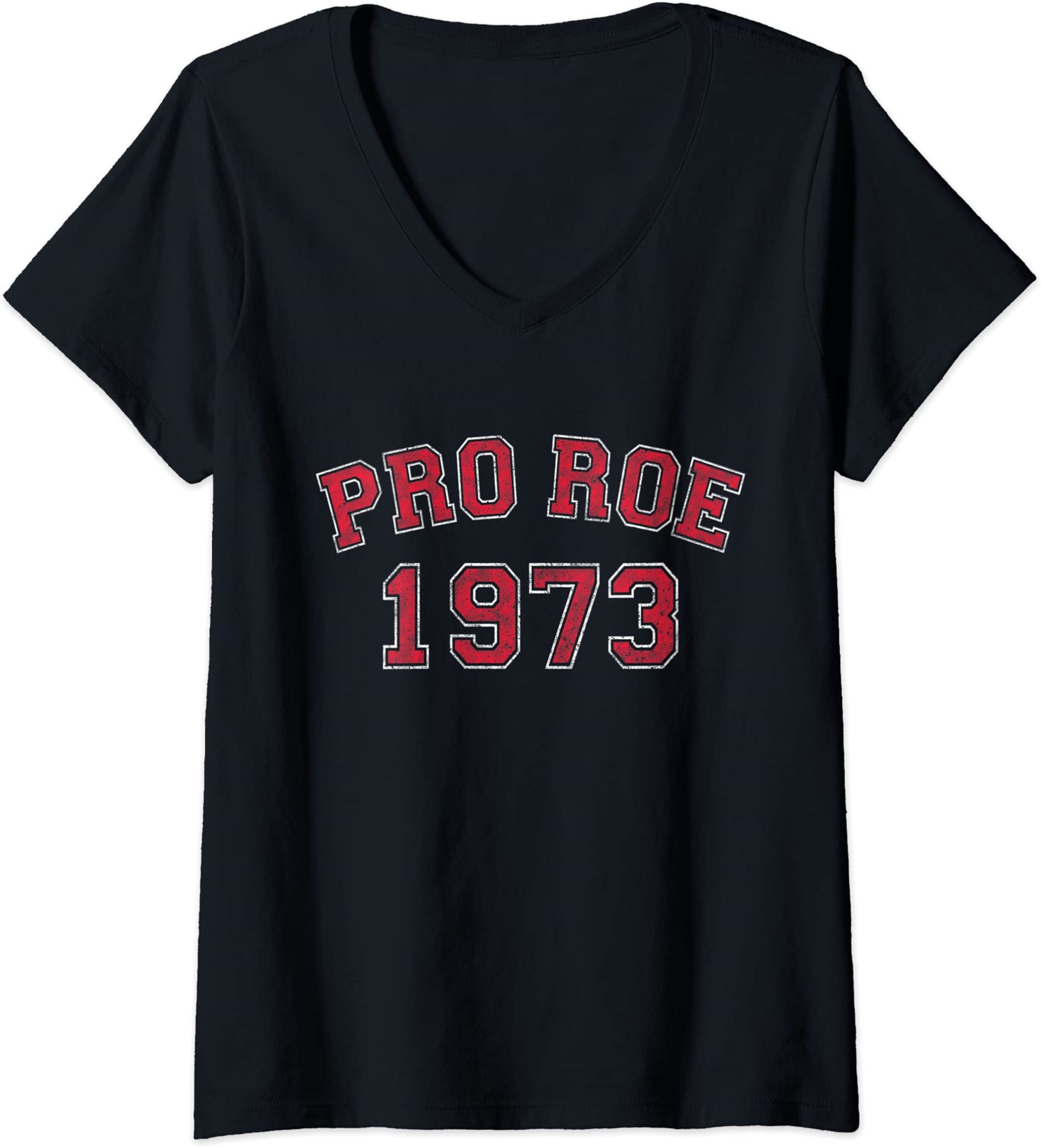 Womens Pro Roe 1973 V Neck Tshirt Full Size Up To 5xl