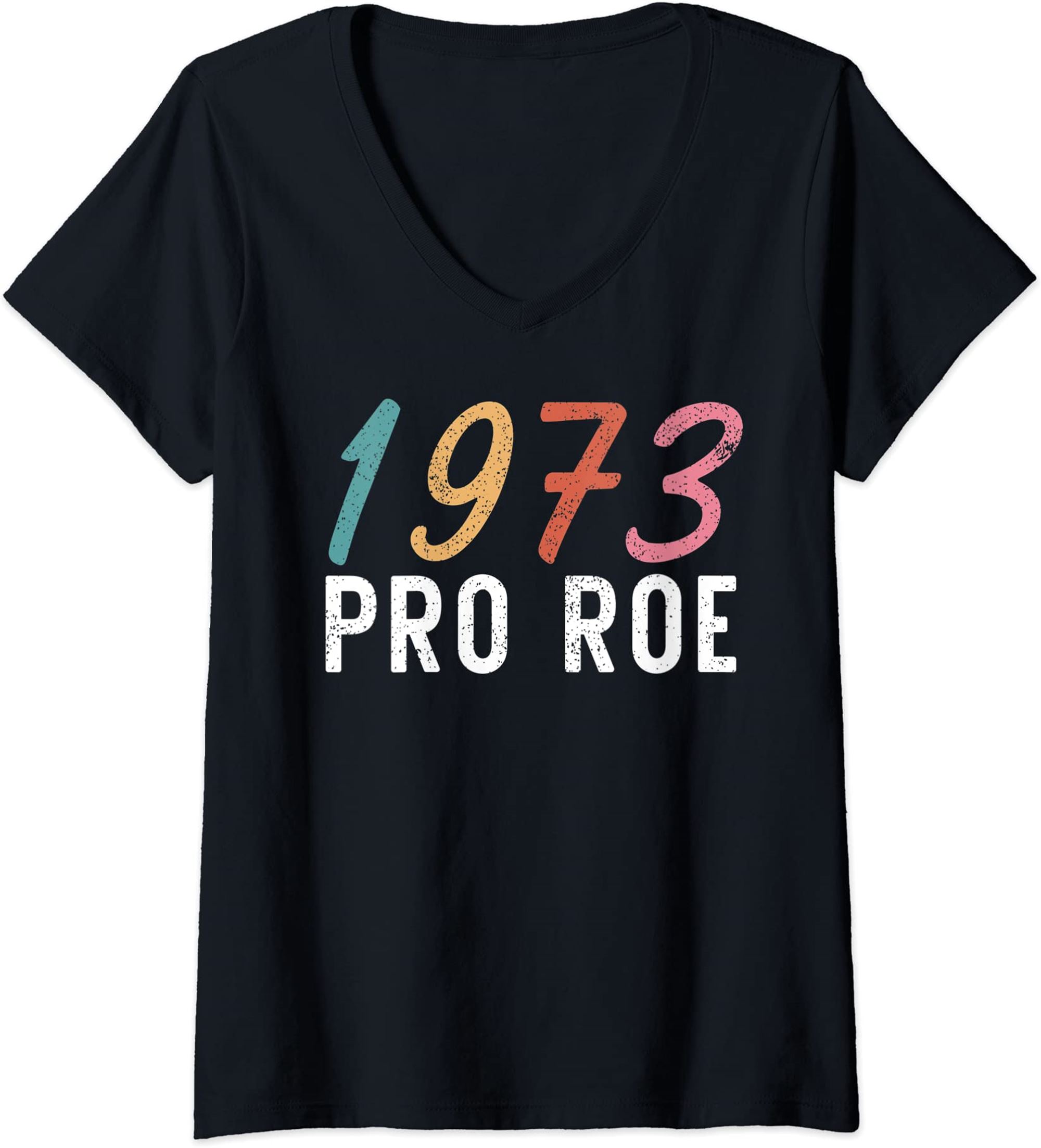 Womens Pro Roe 1973 Vintage V Neck Tshirt Plus Size Up To 5xl