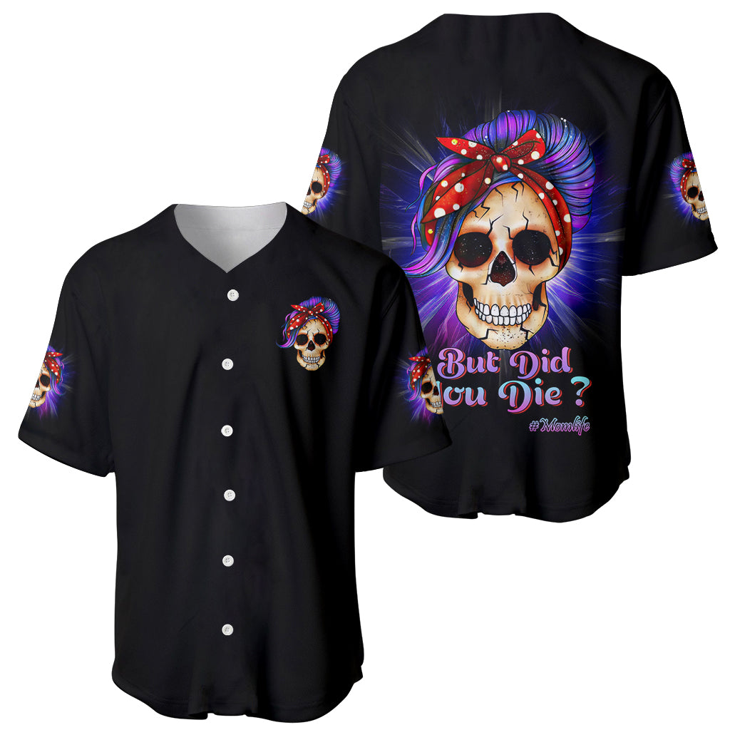 But Did You Die Mom Life Purple Baseball Jersey But Did You Die Mom Life Purple Baseball Jersey