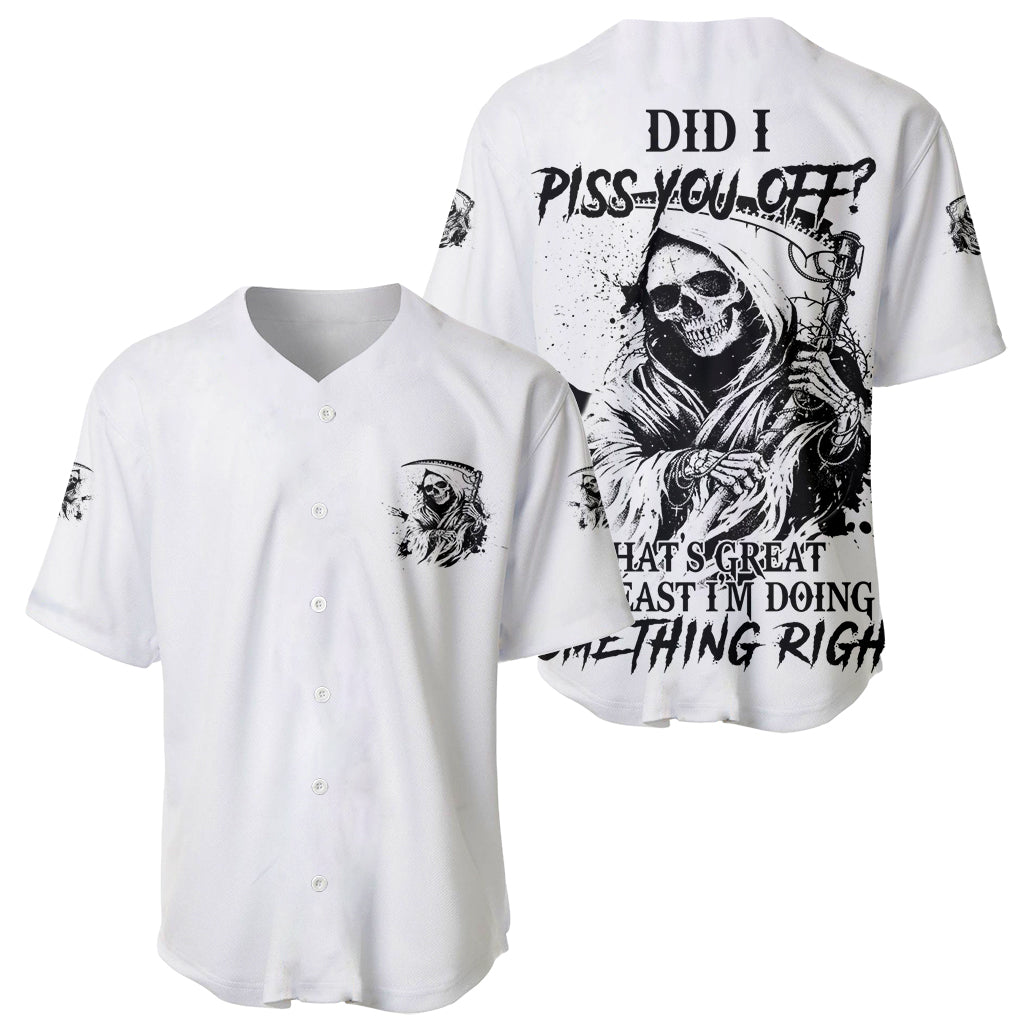 Did I Piss You Off Skull Reaper Baseball Jersey Did I Piss You Off Skull Reaper Baseball Jersey