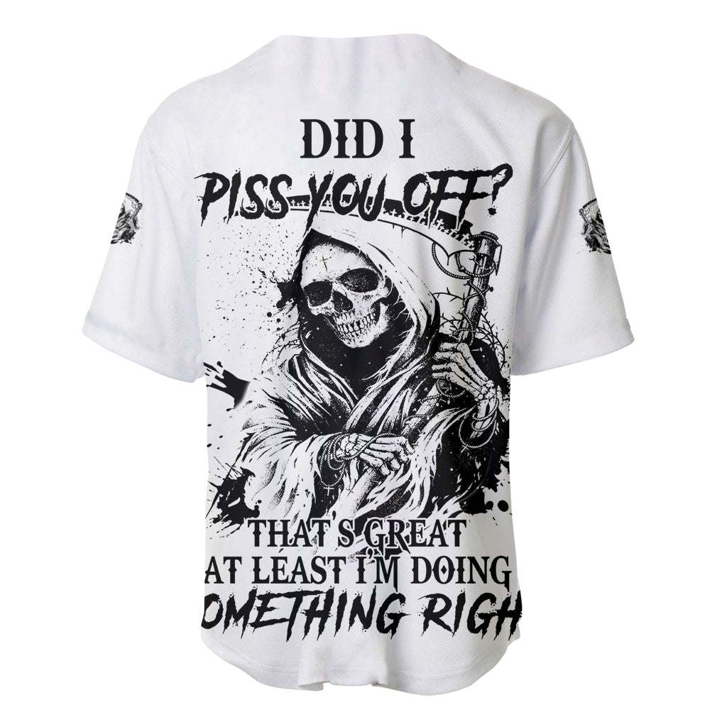 Did I Piss You Off Skull Reaper Baseball Jersey Did I Piss You Off Skull Reaper Baseball Jersey