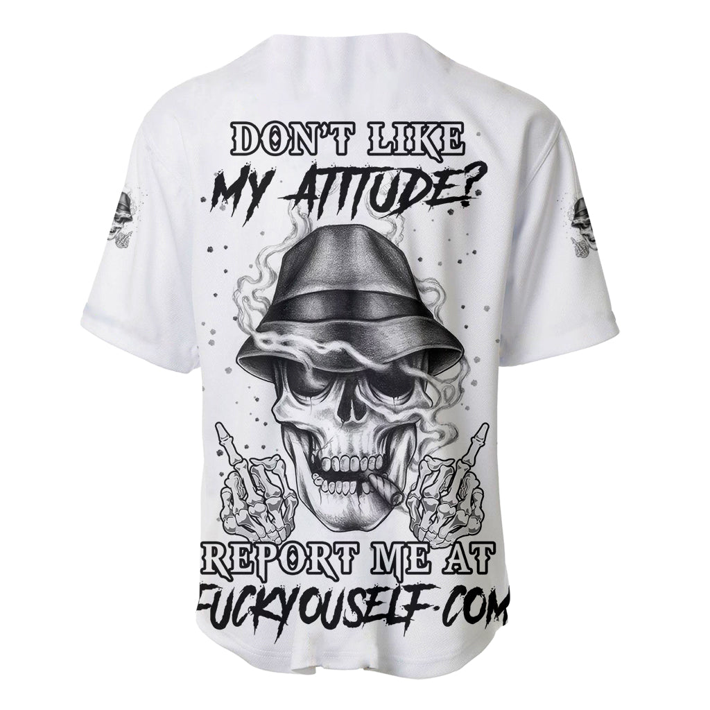 Dont Like My Attitude Baseball Jersey Dont Like My Attitude Baseball Jersey