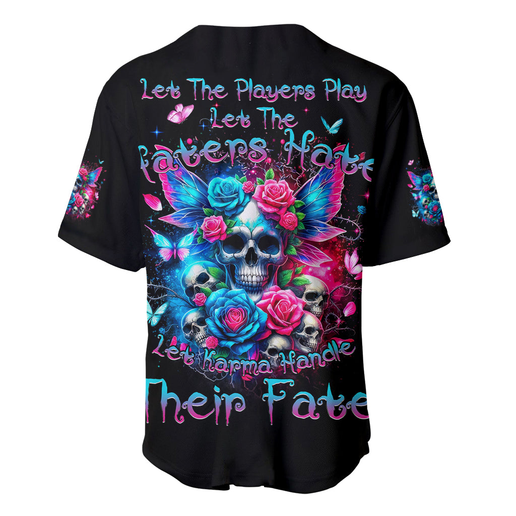 Fairy Skull Let Karma Handle Their Fate Baseball Jersey Fairy Skull Let Karma Handle Their Fate Baseball Jersey