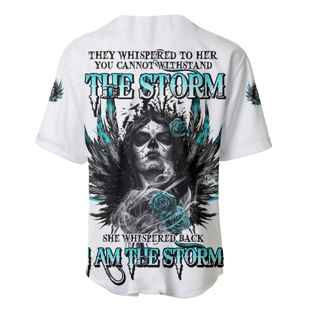 I Am The Storm Sugar Skull Baseball Jersey I Am The Storm Sugar Skull Baseball Jersey