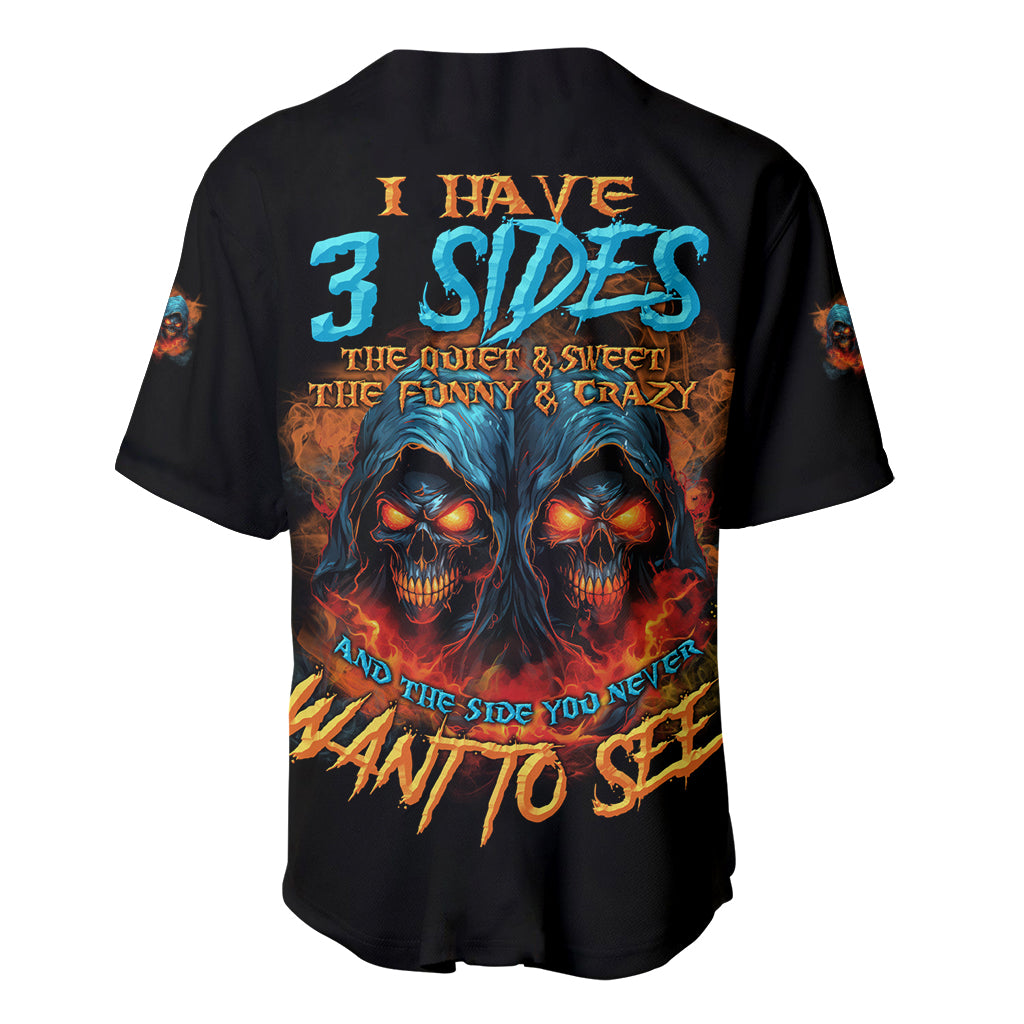 I Have 3 Sides Skull Reaper Baseball Jersey I Have 3 Sides Skull Reaper Baseball Jersey