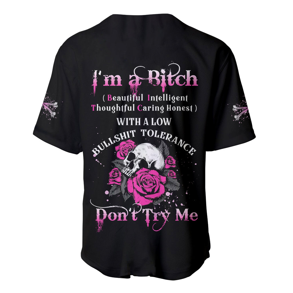 Im A B Dont Try Me Rose Baseball Jersey Im A B Dont Try Me Rose Baseball Jersey