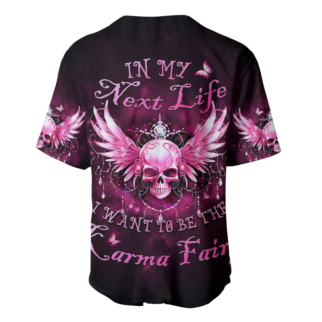 Karma Fairy Skull In My Next Baseball Jersey Karma Fairy Skull In My Next Baseball Jersey