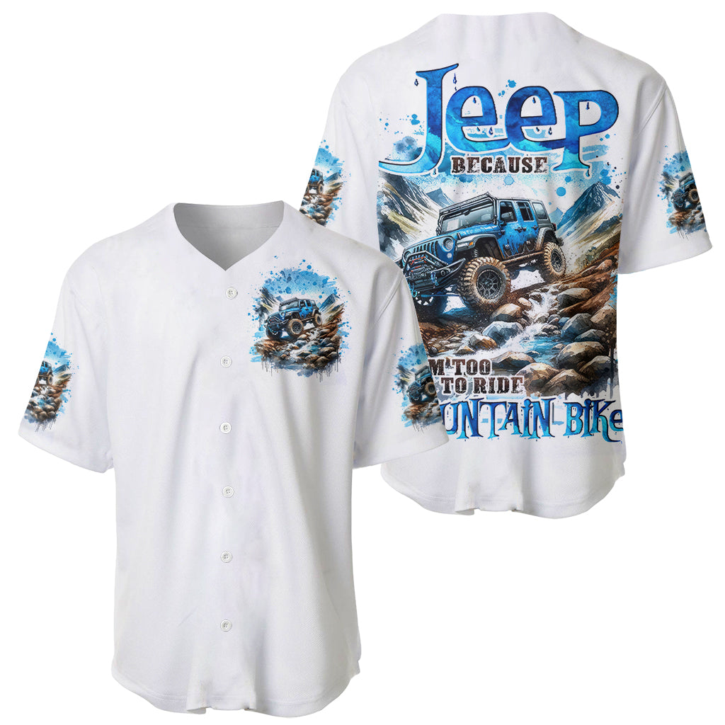 Mountain Jeep Because Im Too Lazy To Baseball Jersey Mountain Jeep Because Im Too Lazy To Baseball Jersey