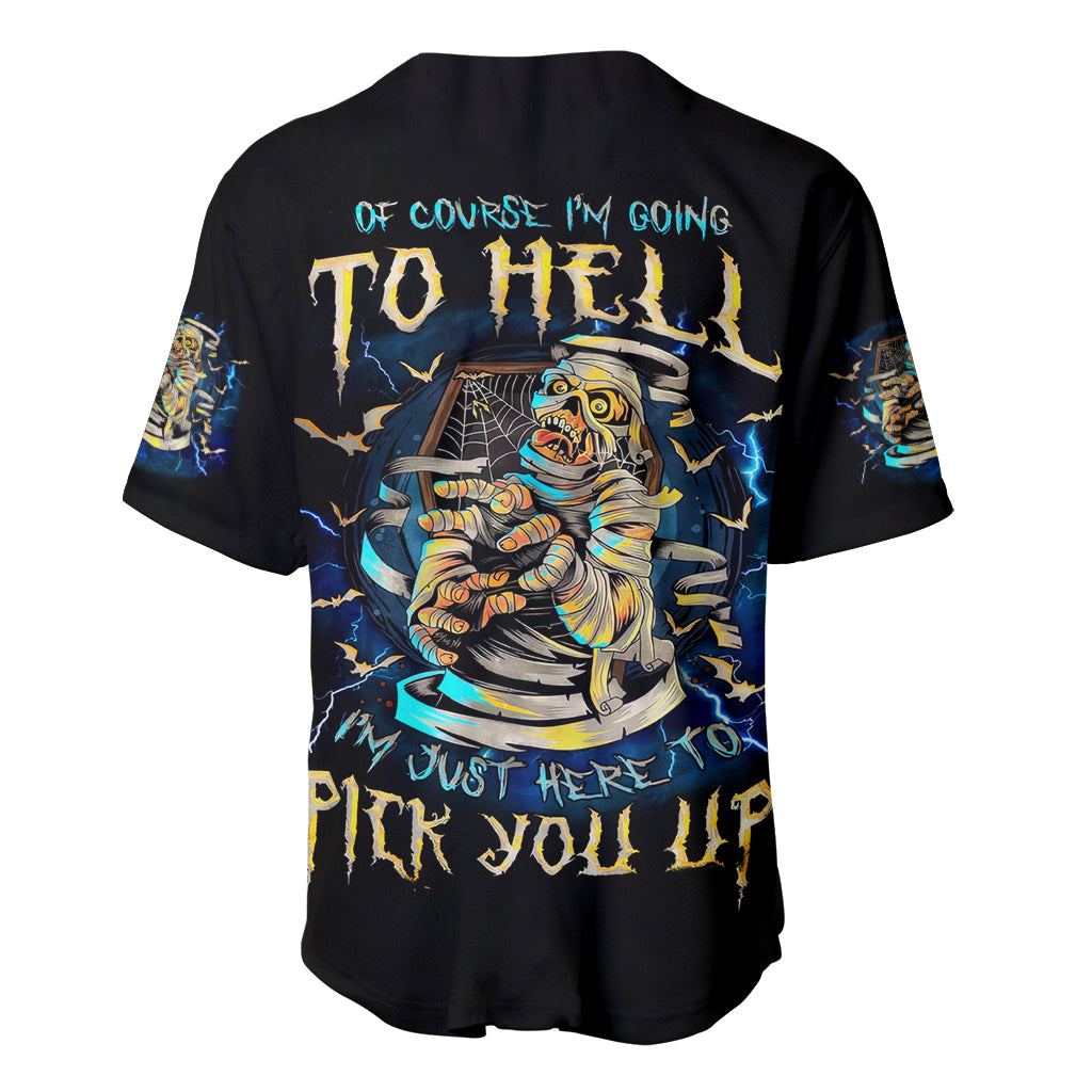 Mummy Skull Im Going To Hell To Baseball Jersey Mummy Skull Im Going To Hell To Baseball Jersey
