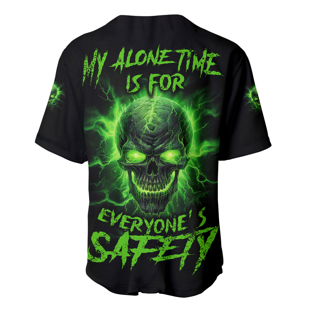 My Alone Time Is For Everyones Safety Baseball Jersey My Alone Time Is For Everyones Safety Baseball Jersey