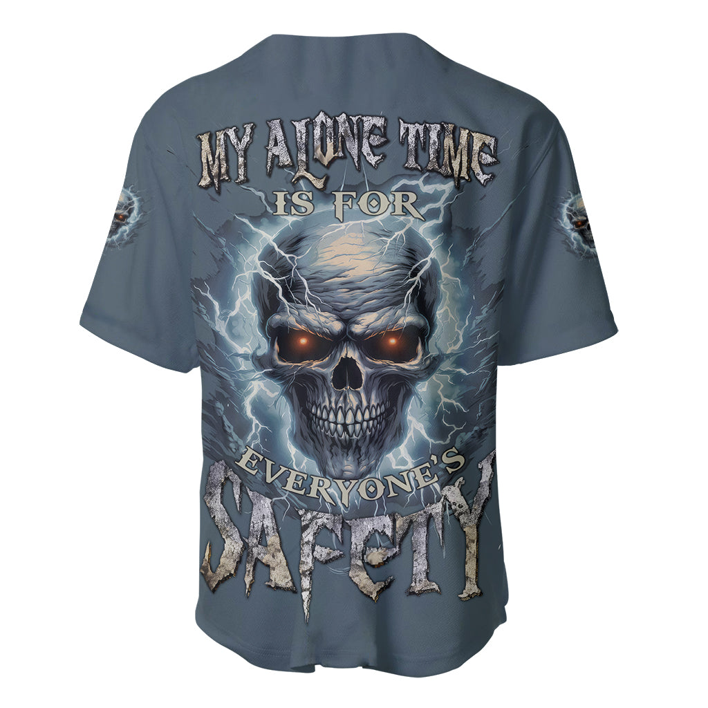 My Alone Time Is For Everyones Safety_1 Baseball Jersey My Alone Time Is For Everyones Safety_1 Baseball Jersey