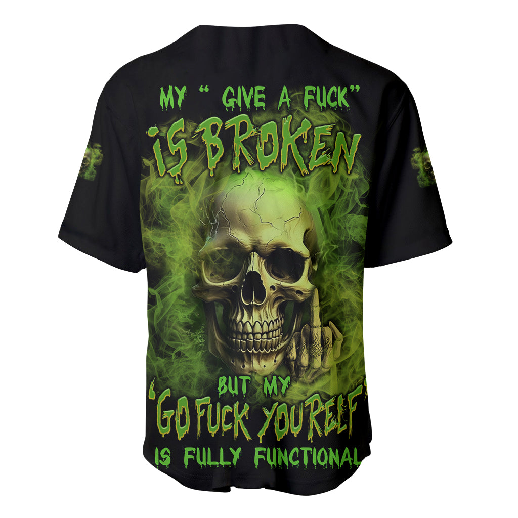 My Give A F Skull Is Broken Baseball Jersey My Give A F Skull Is Broken Baseball Jersey