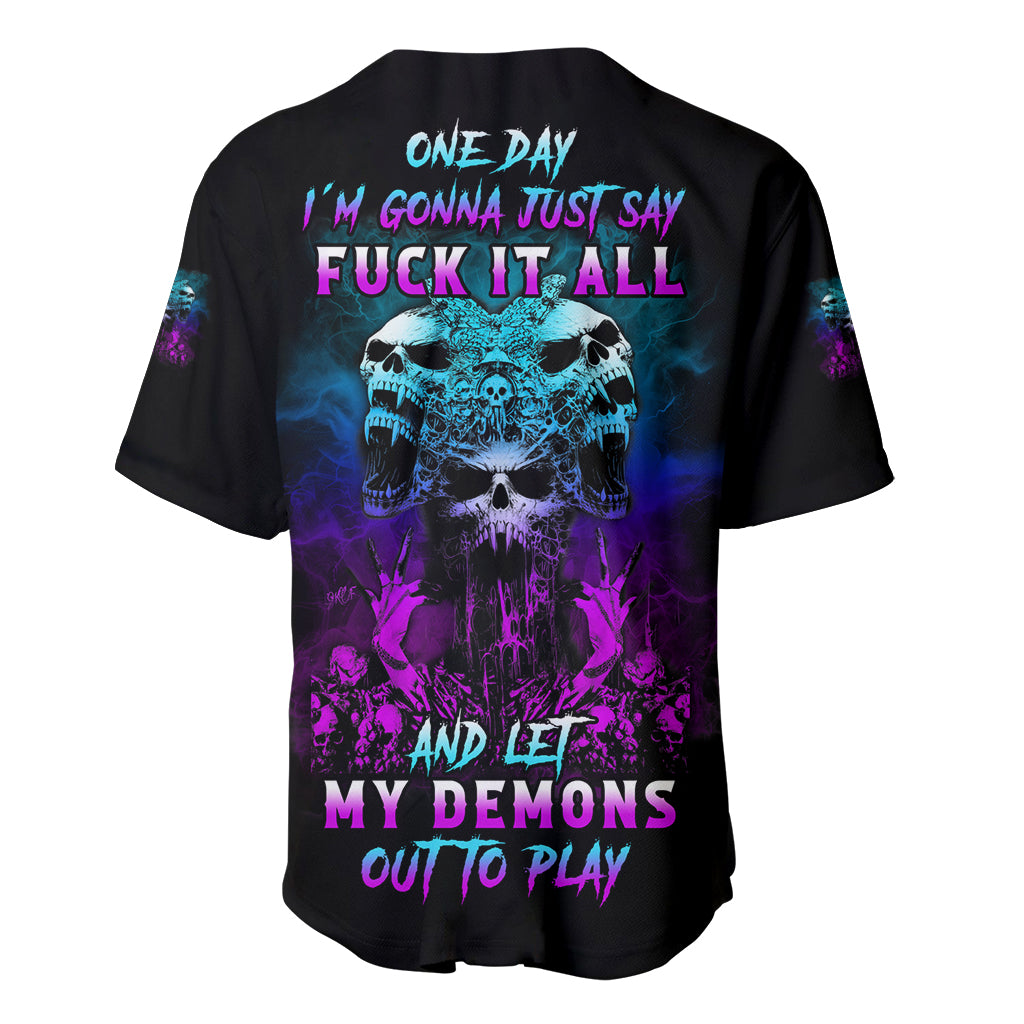 One Day Let My Demons Out To Baseball Jersey One Day Let My Demons Out To Baseball Jersey