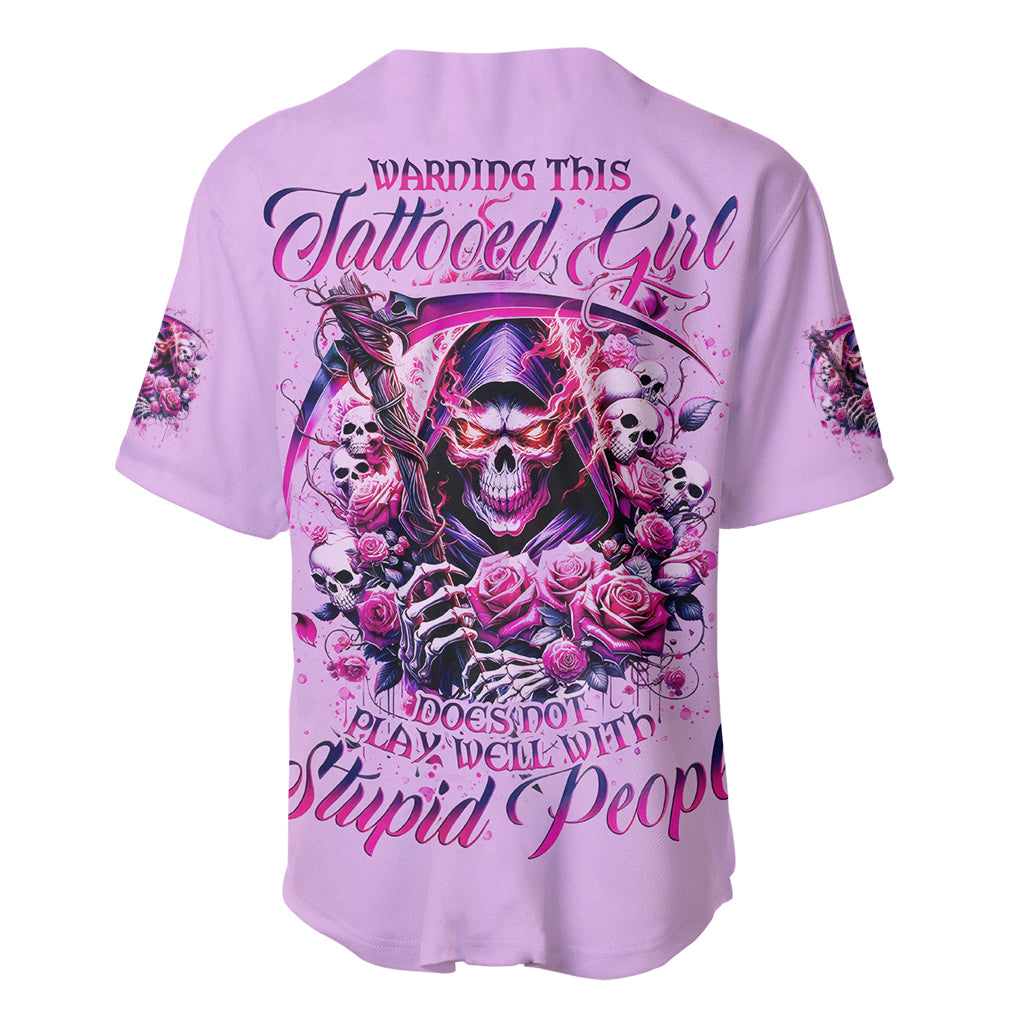 Reaper Skull Warning This Tattooed Girl Doesnt Baseball Jersey Reaper Skull Warning This Tattooed Girl Doesnt Baseball Jersey