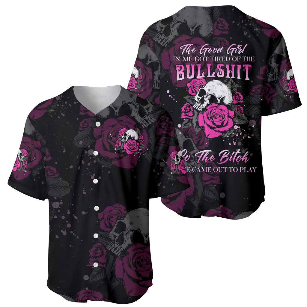 The Good Girl In Me Got Tired_1 Baseball Jersey The Good Girl In Me Got Tired_1 Baseball Jersey