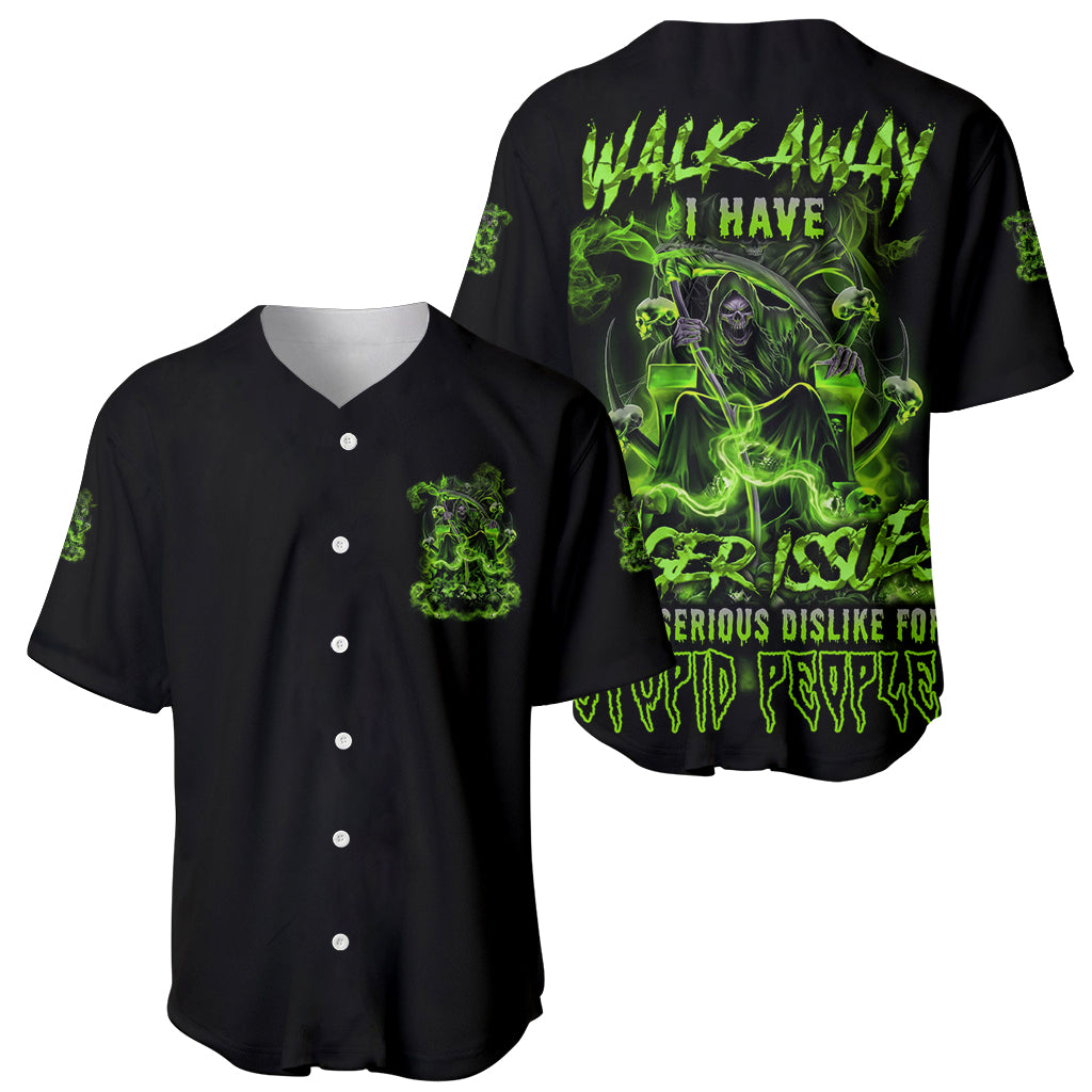 Walk Away I Have Anger Issues Baseball Jersey Walk Away I Have Anger Issues Baseball Jersey
