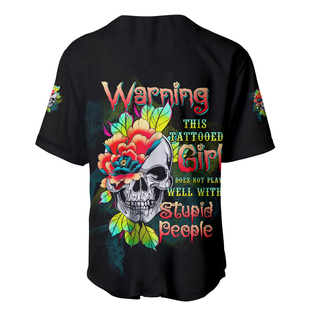 Warning This Tattooed Girl Flower Baseball Jersey Warning This Tattooed Girl Flower Baseball Jersey