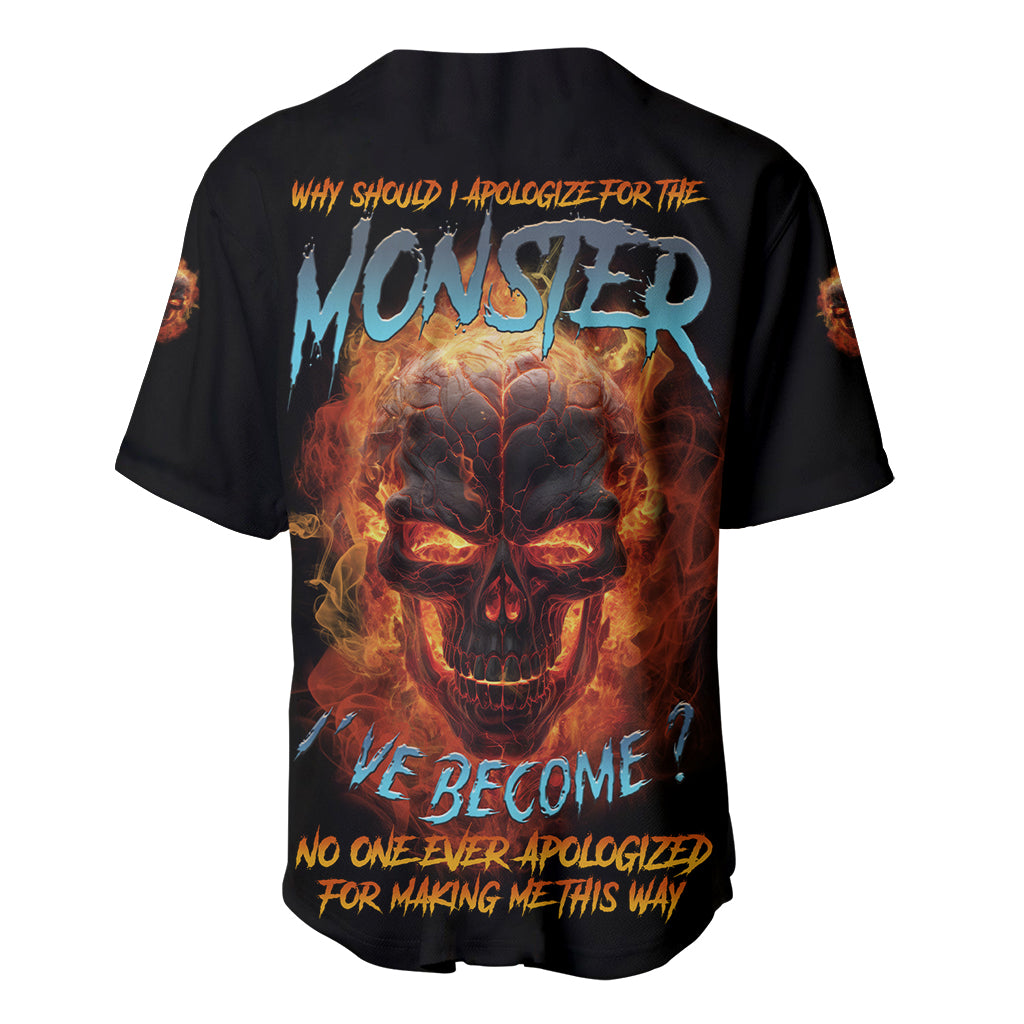 Why Should I Apologize For The Monster Baseball Jersey Why Should I Apologize For The Monster Baseball Jersey