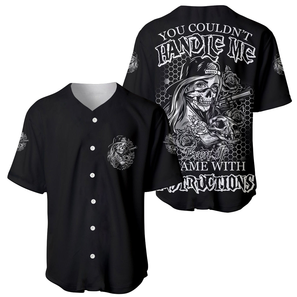 You Couldnt Handle Me B W Baseball Jersey You Couldnt Handle Me B W Baseball Jersey