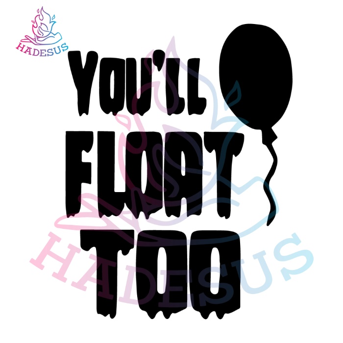 You Will Float Too