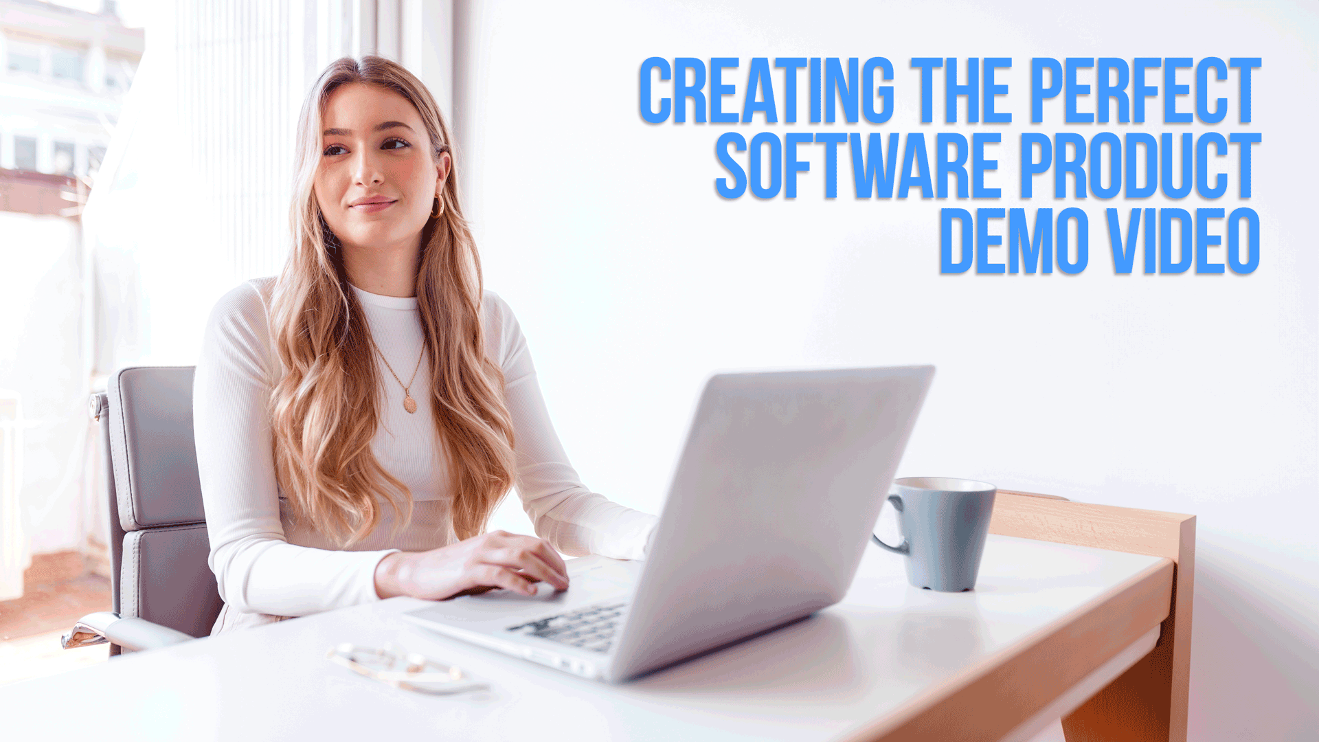 Creating the Perfect Software Product Demo Video