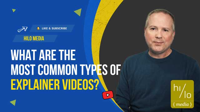 Types of Explainer Videos: Finding the Perfect Match for Your Business