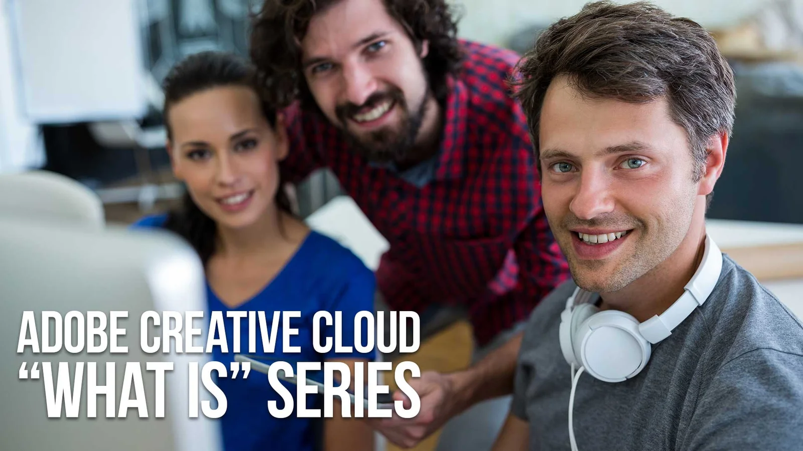 Adobe Creative Cloud What Is Series
