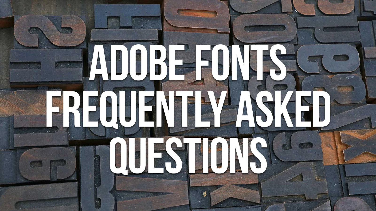 Adobe Fonts Frequently Asked Questions