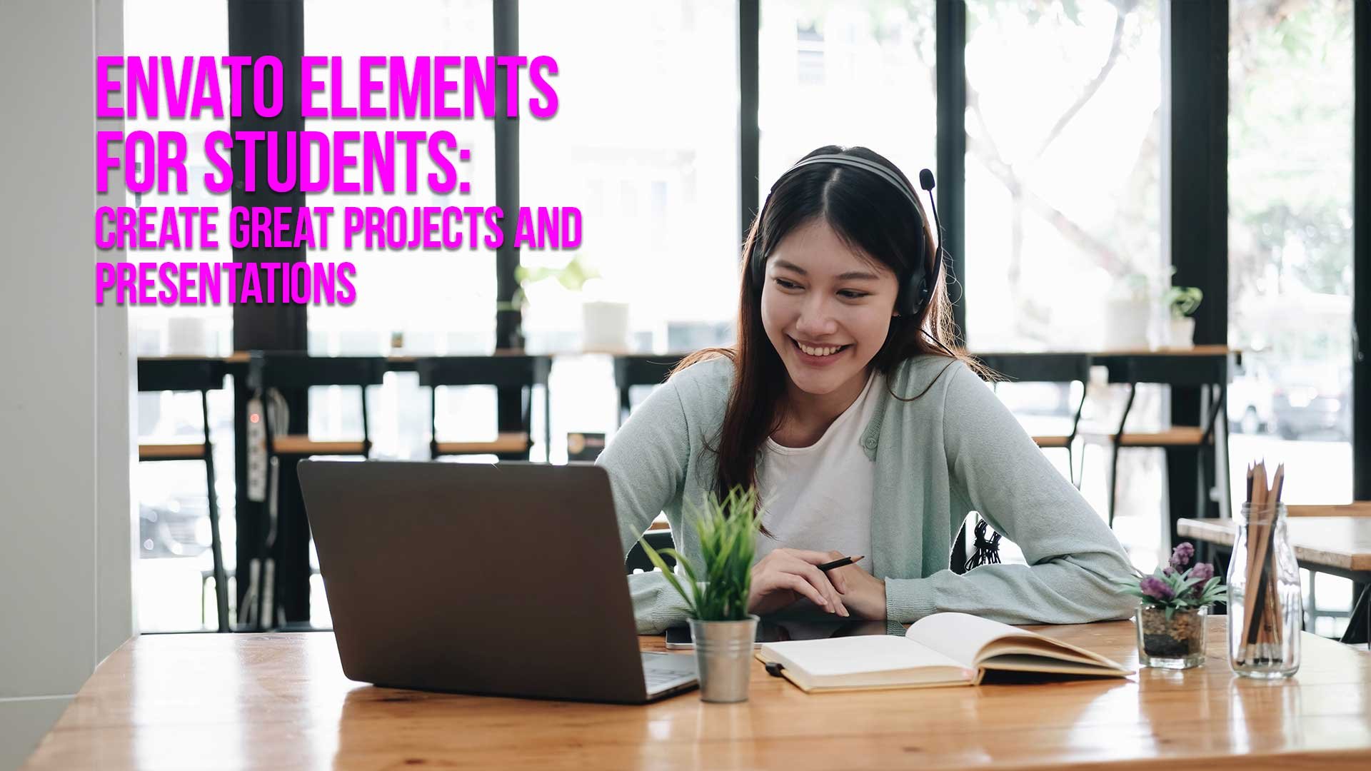 Envato Elements For Students: Create Great Projects And Presentations